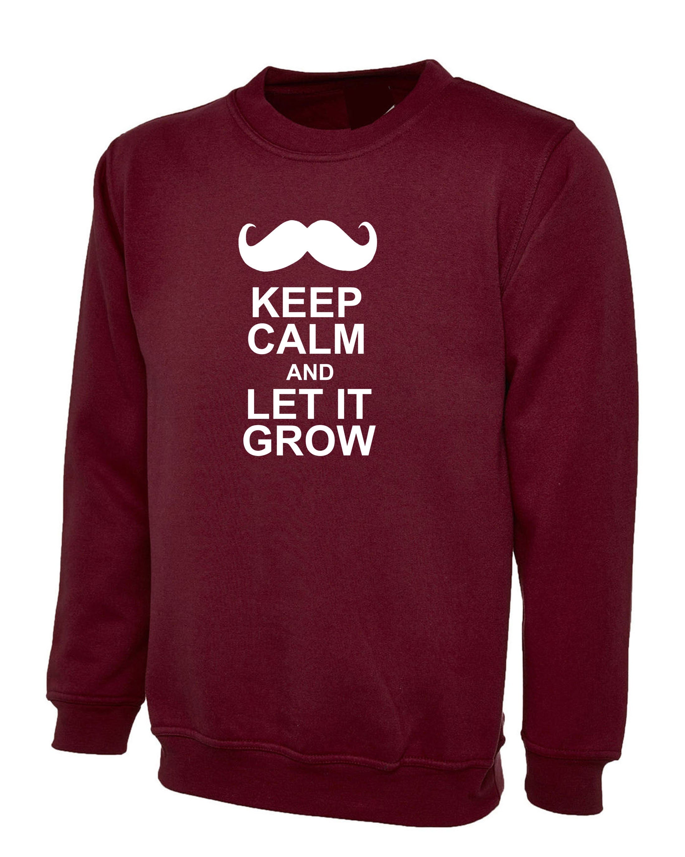 Movember Sweatshirt Jumper Sweater Shirt Keep Calm Let It Grow Men Moustache Top Gift Birthday November Beard Birthday Xmas Gift Trending