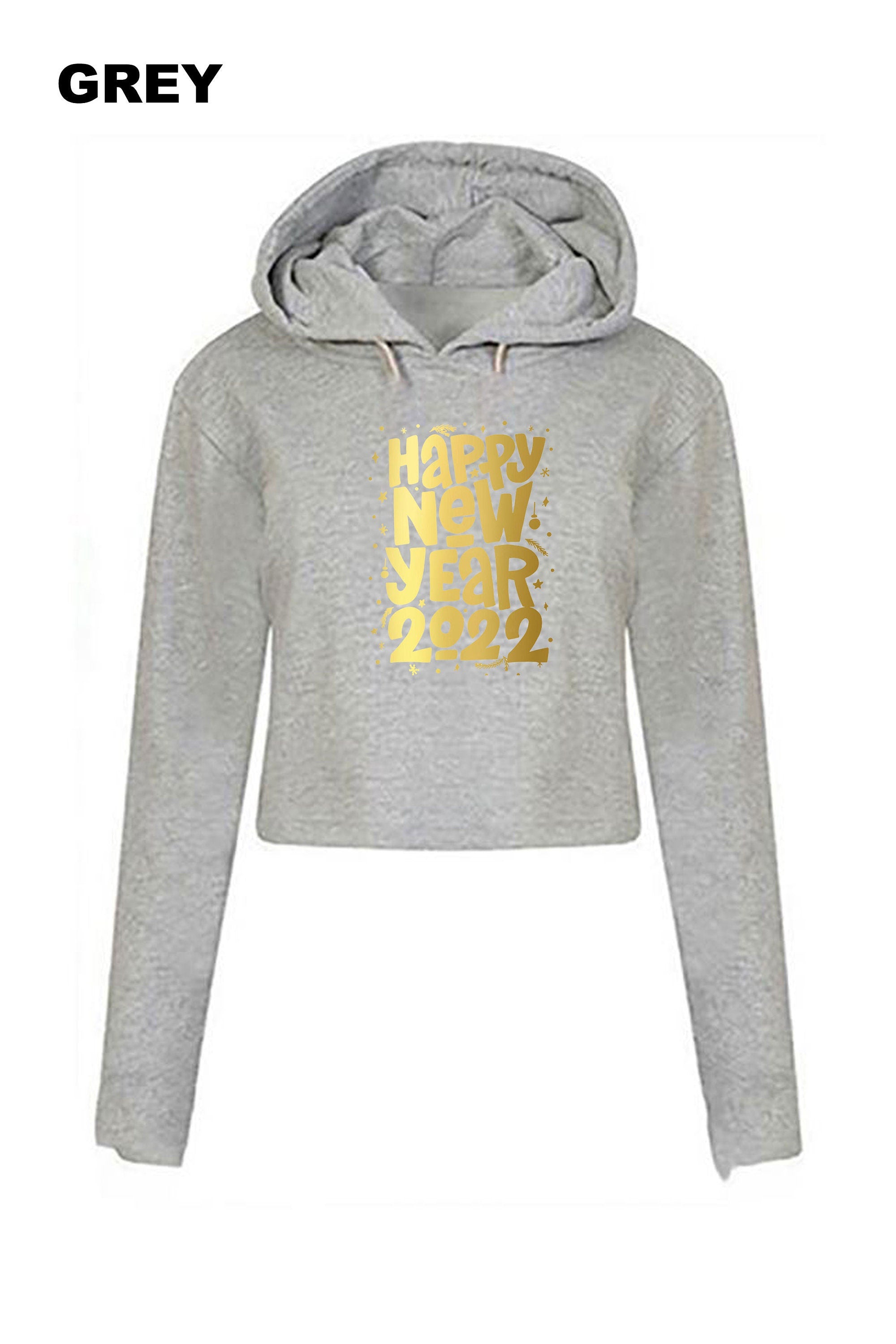 Happy New Year 2022 Crop Tops Croptop Crop-top Hoodie Hoody Hood Hooded Gold Font Couple Gift Joke Top Ladies Top Trending