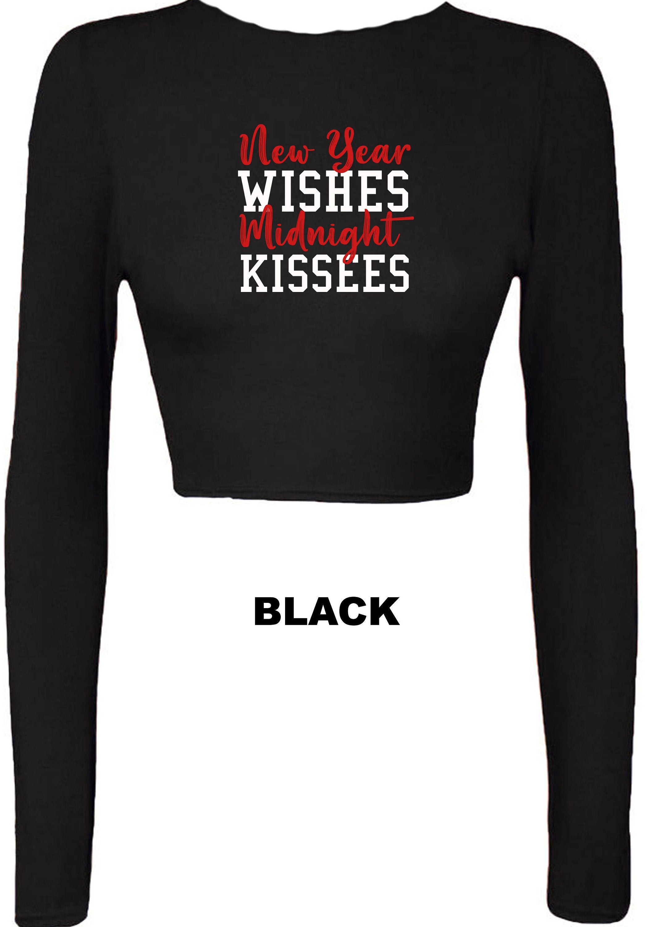 New Year Wishes Midnight Kisses Funny New Year Ladies Crop Tops Croptop Crop-top Happy New Year 2022 Joke Couple Gift Joke Top