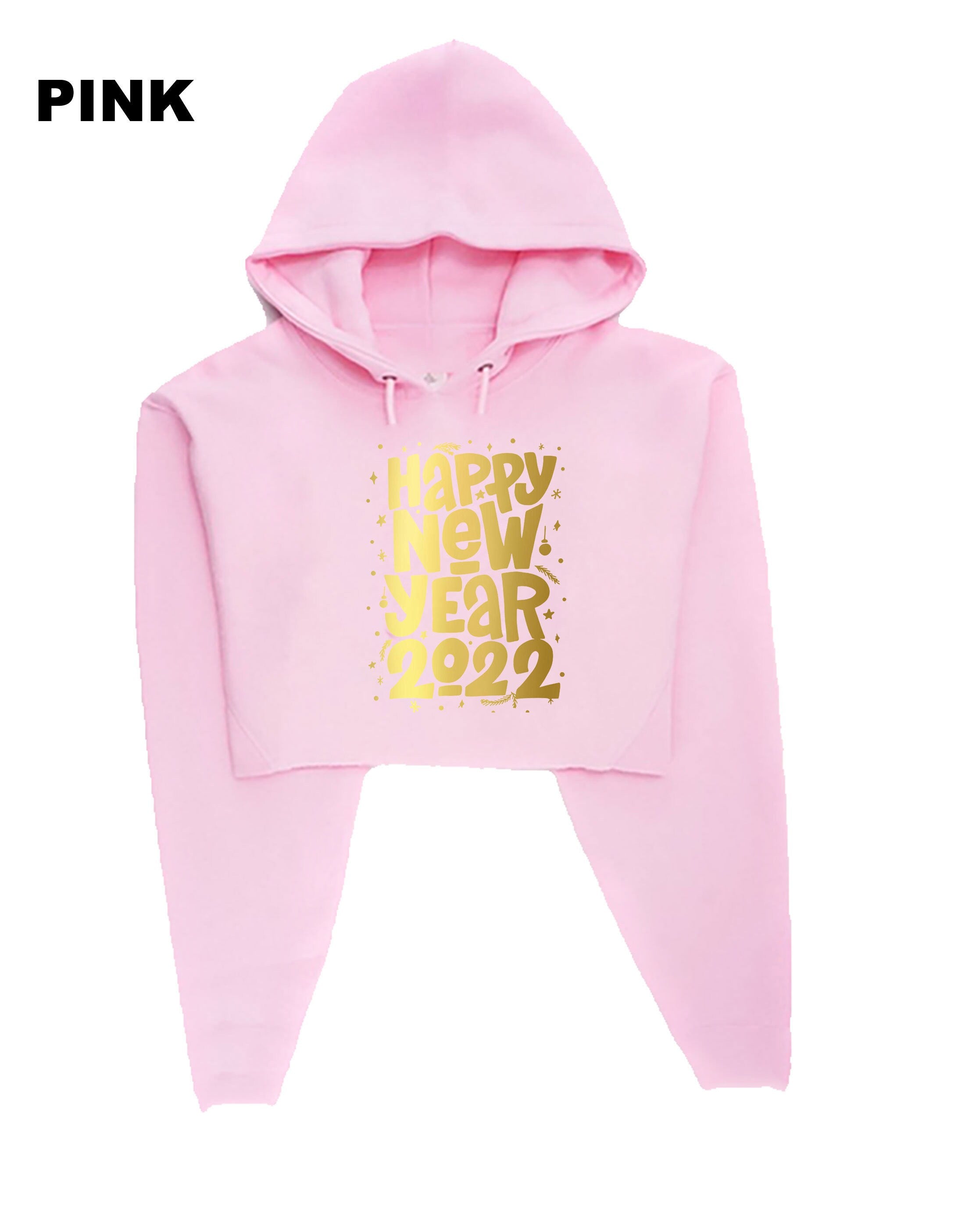 Happy New Year 2022 Crop Tops Croptop Crop-top Hoodie Hoody Hood Hooded Gold Font Couple Gift Joke Top Ladies Top Trending