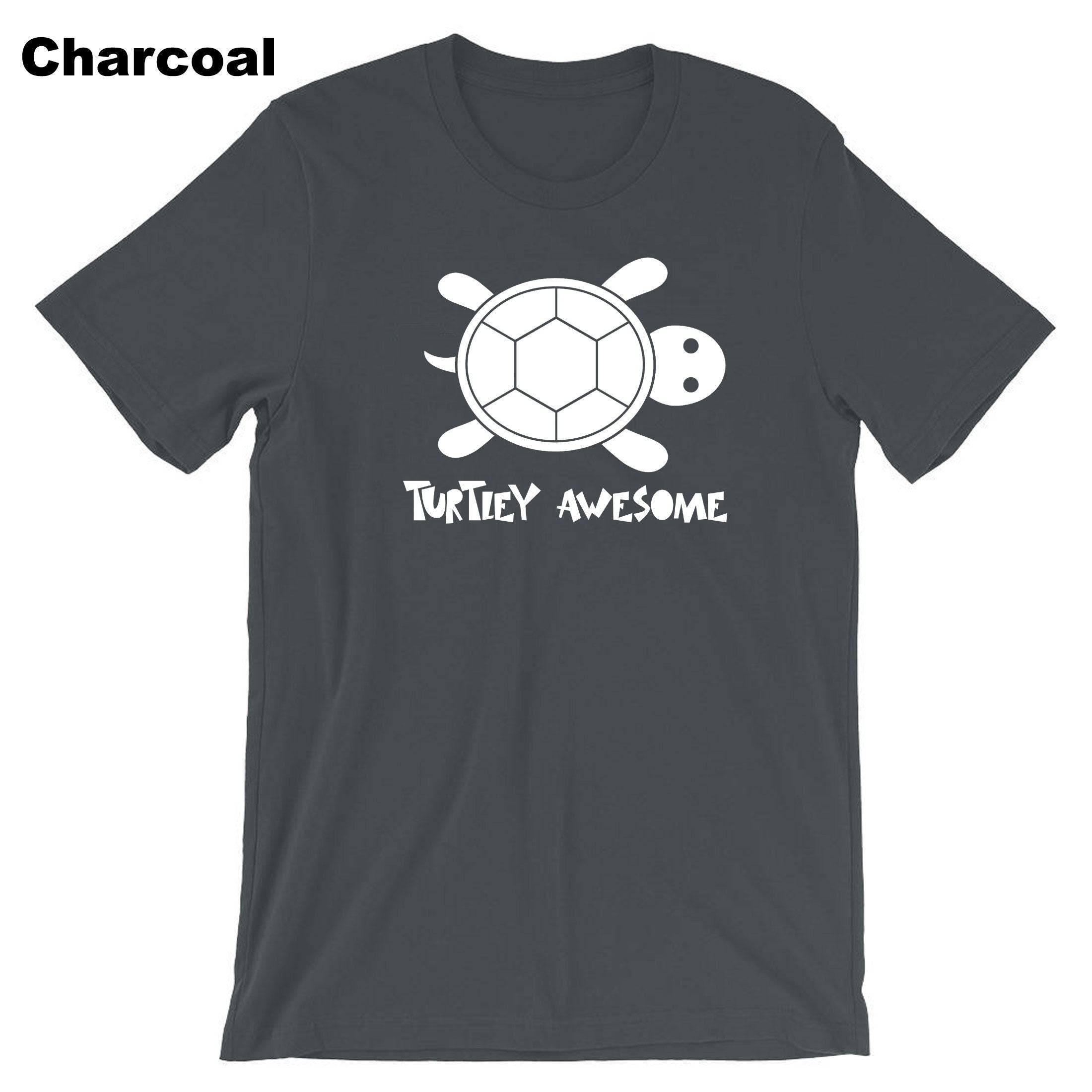 TURTLEY AWESOME T-shirt T shirt Tshirt Tee Shirt Funny Turtle Cute Awesome Animal Lover Slow and Steady Joke Birthday Xmas Gift Unisex