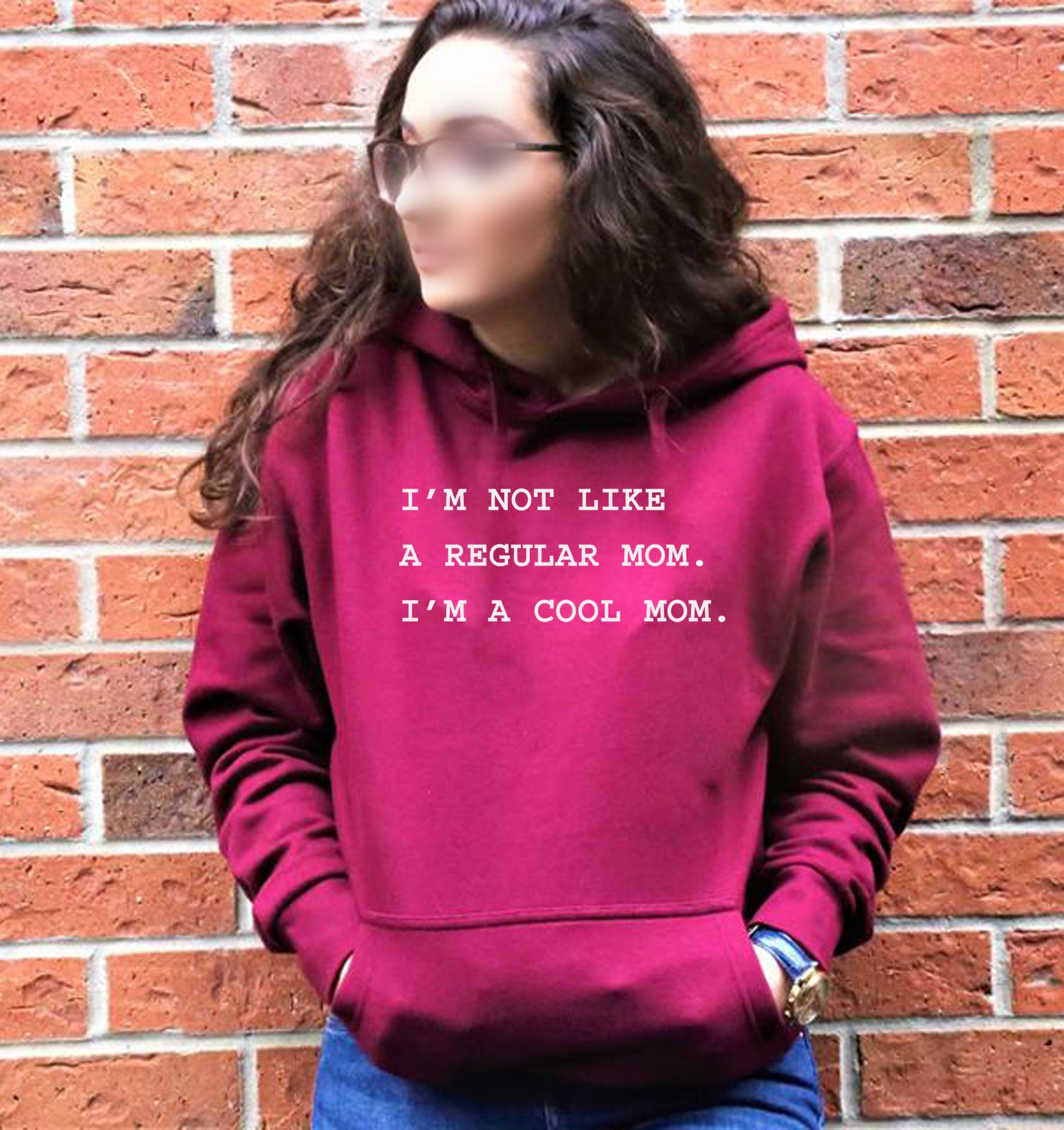 I'm not like a regular mom I'm Cool Mom Hoodie Hoody Hood Hooded Funny Mother's Day Gift Mom Mommy Mama Christmas Present Womens