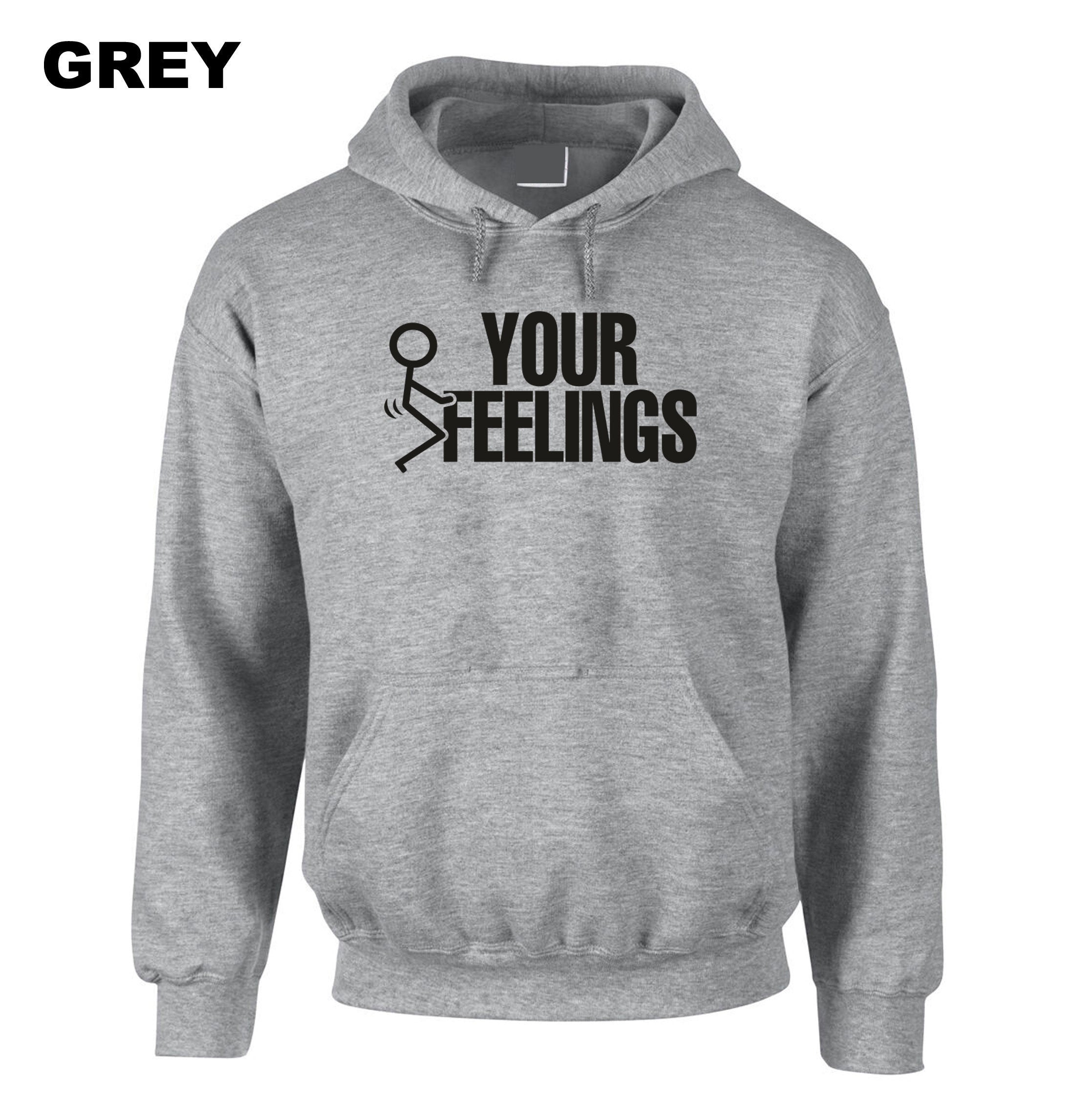 F**K Your Feelings Hoodie Hoody Hood Hooded Rude Sarcastic gift for Friend Birthday Valnetines Top Unisex Men Top Ladies Humor Adult