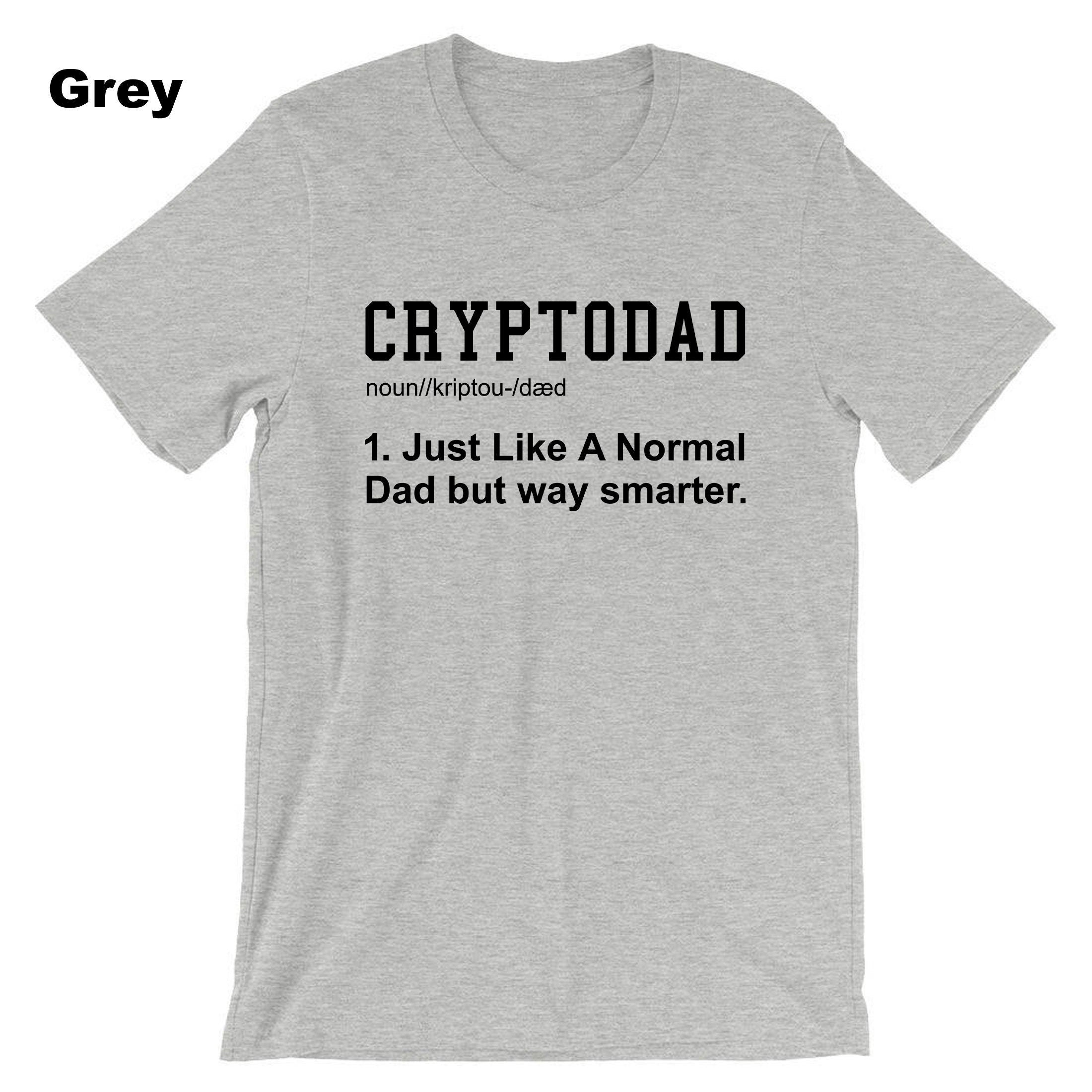 Crypto Dad Like a Normal Dad Shirt, Funny Bitcoin Coin Miner, Crypto T-shirt Tshirt T shirt Tee Shirt Cryptopdad Shirt Bitcoin Trader NFT