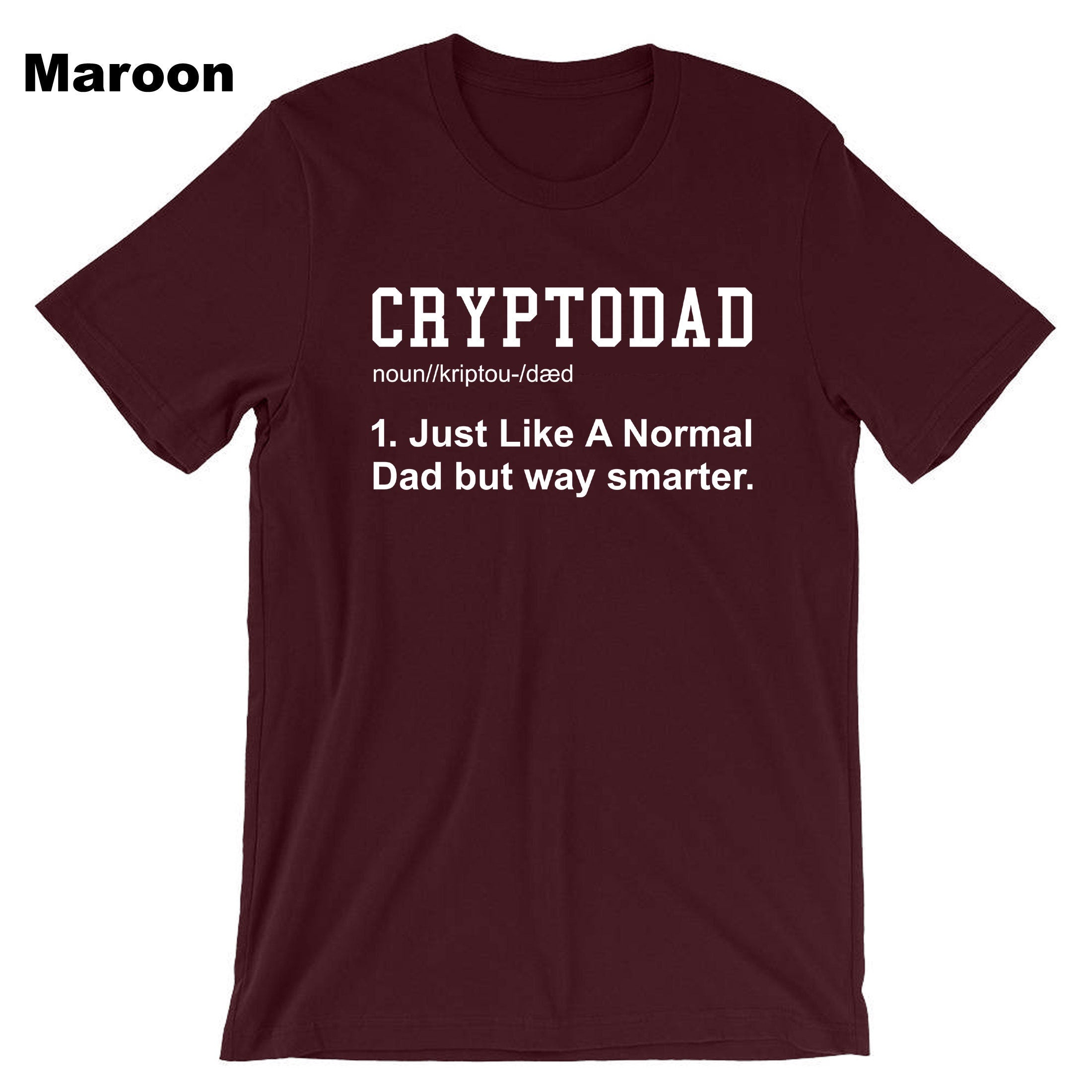 Crypto Dad Like a Normal Dad Shirt, Funny Bitcoin Coin Miner, Crypto T-shirt Tshirt T shirt Tee Shirt Cryptopdad Shirt Bitcoin Trader NFT