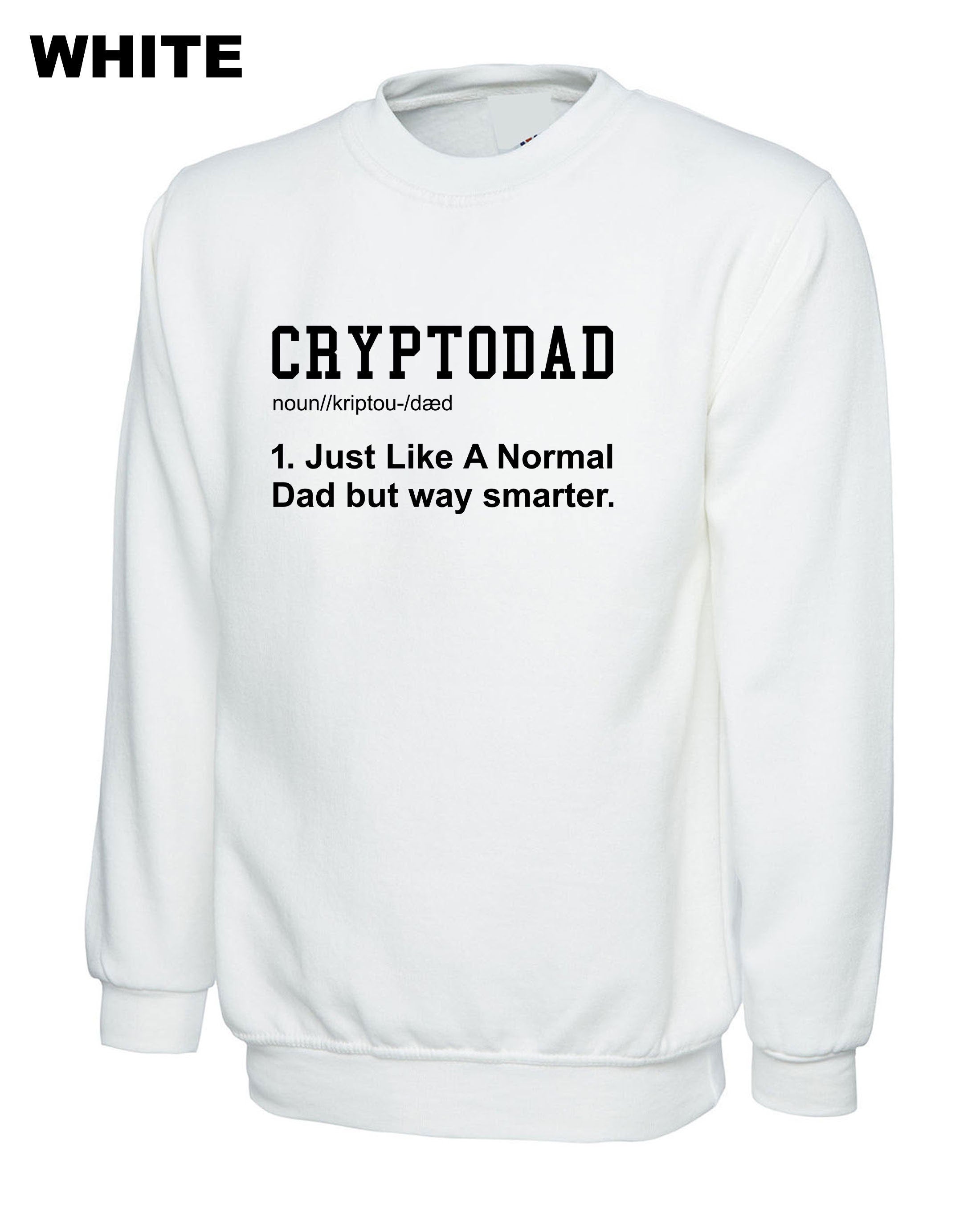 Crypto Dad Like a Normal Dad Shirt, Funny Bitcoin Coin Miner, Crypto Sweatshirt Jumper Sweater Shirt Cryptopdad Shirt Bitcoin Trader NFT