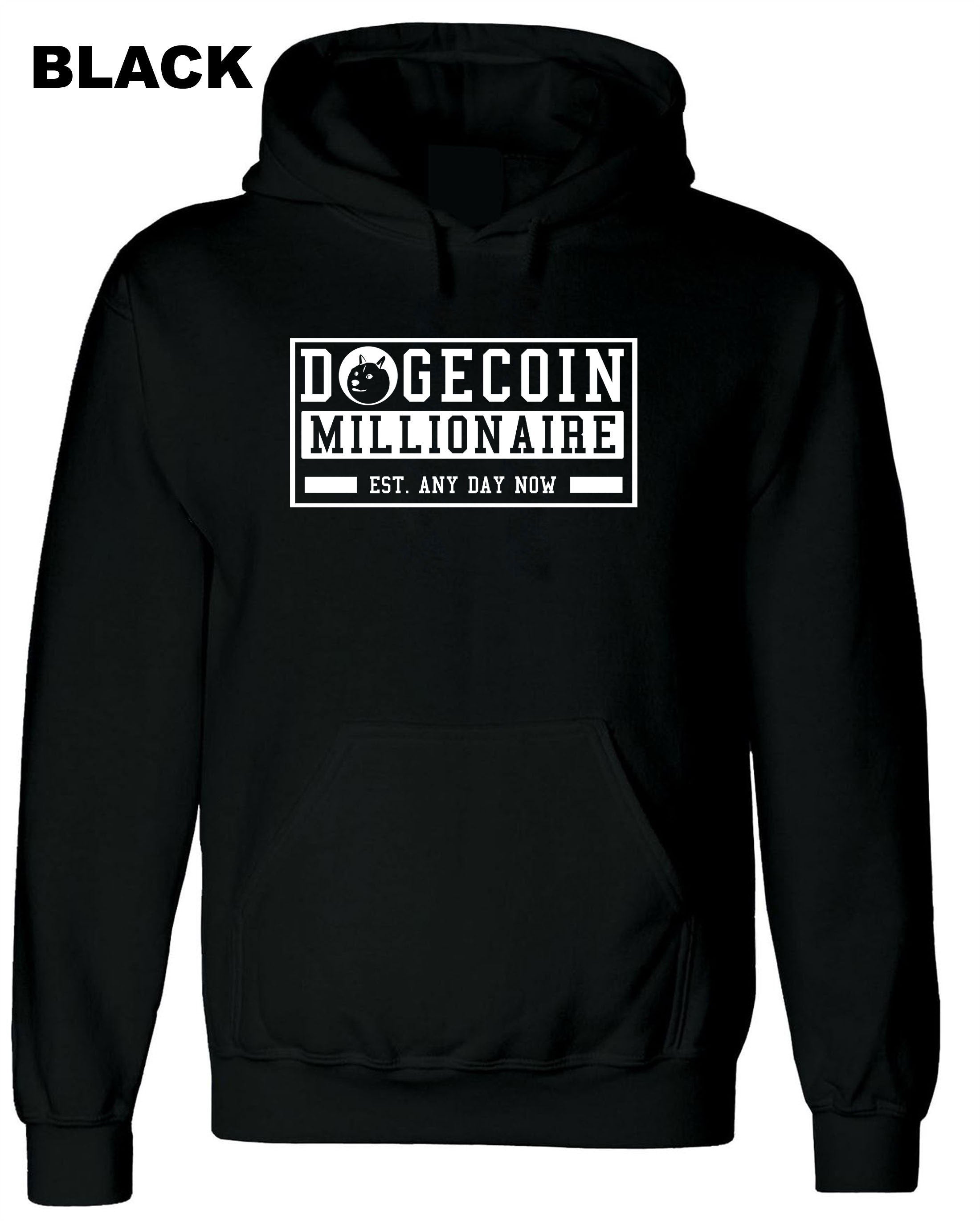 Funny Crypto Dogecoin Hoodie Hoody Hood Hooded Millionaire Any Day now Cryotp currency Trading gift mining Top Unisex Joke