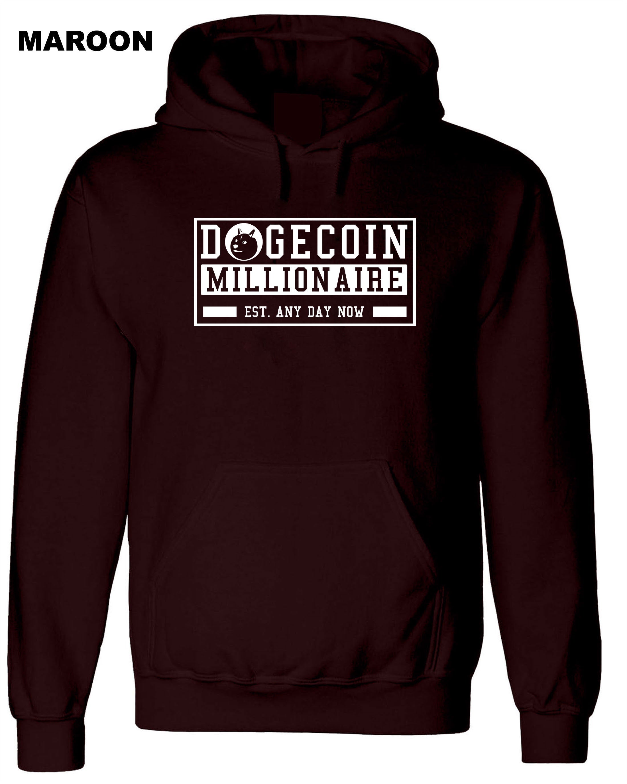 Funny Crypto Dogecoin Hoodie Hoody Hood Hooded Millionaire Any Day now Cryotp currency Trading gift mining Top Unisex Joke