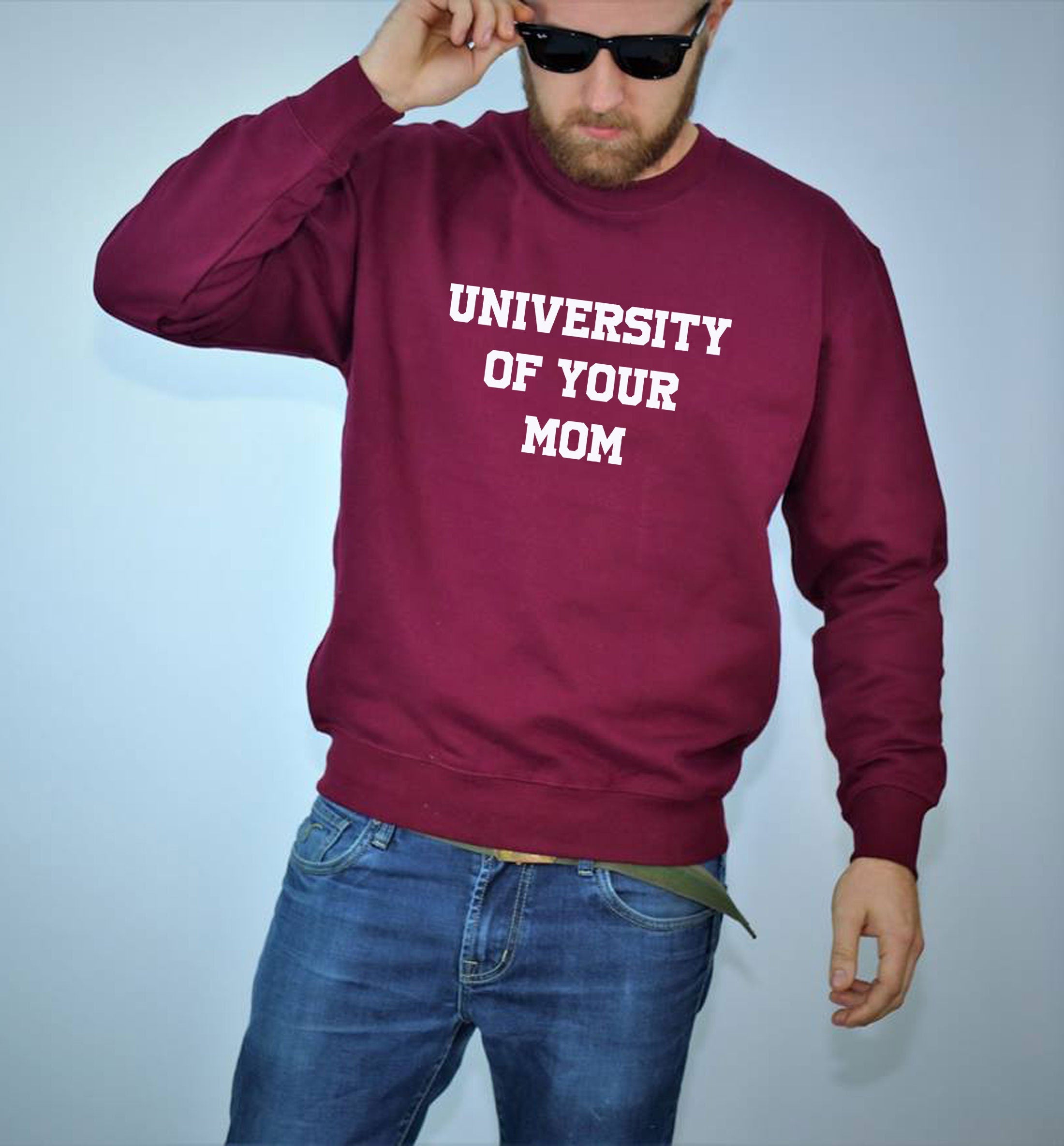 University of Your Mom Sweatshirt Jumper Sweater shirt Funny Rude Sarcastci MEns Top Gift Birthday Xmas Valentines