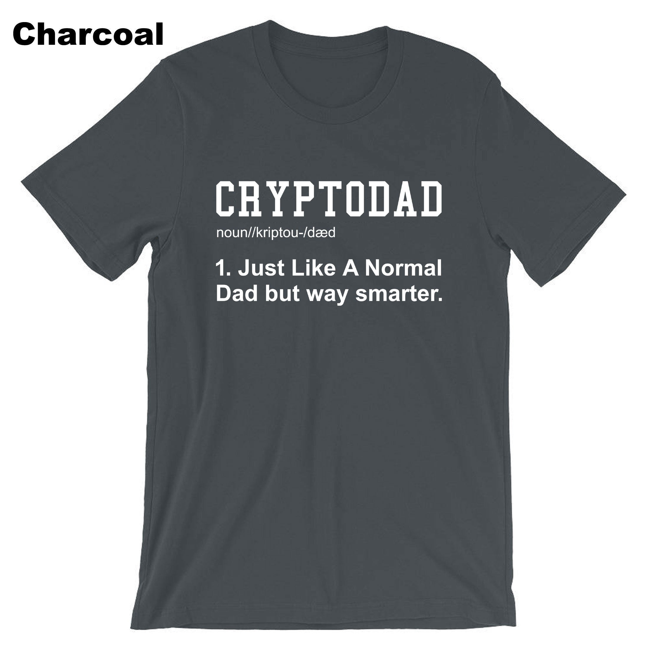 Crypto Dad Like a Normal Dad Shirt, Funny Bitcoin Coin Miner, Crypto T-shirt Tshirt T shirt Tee Shirt Cryptopdad Shirt Bitcoin Trader NFT