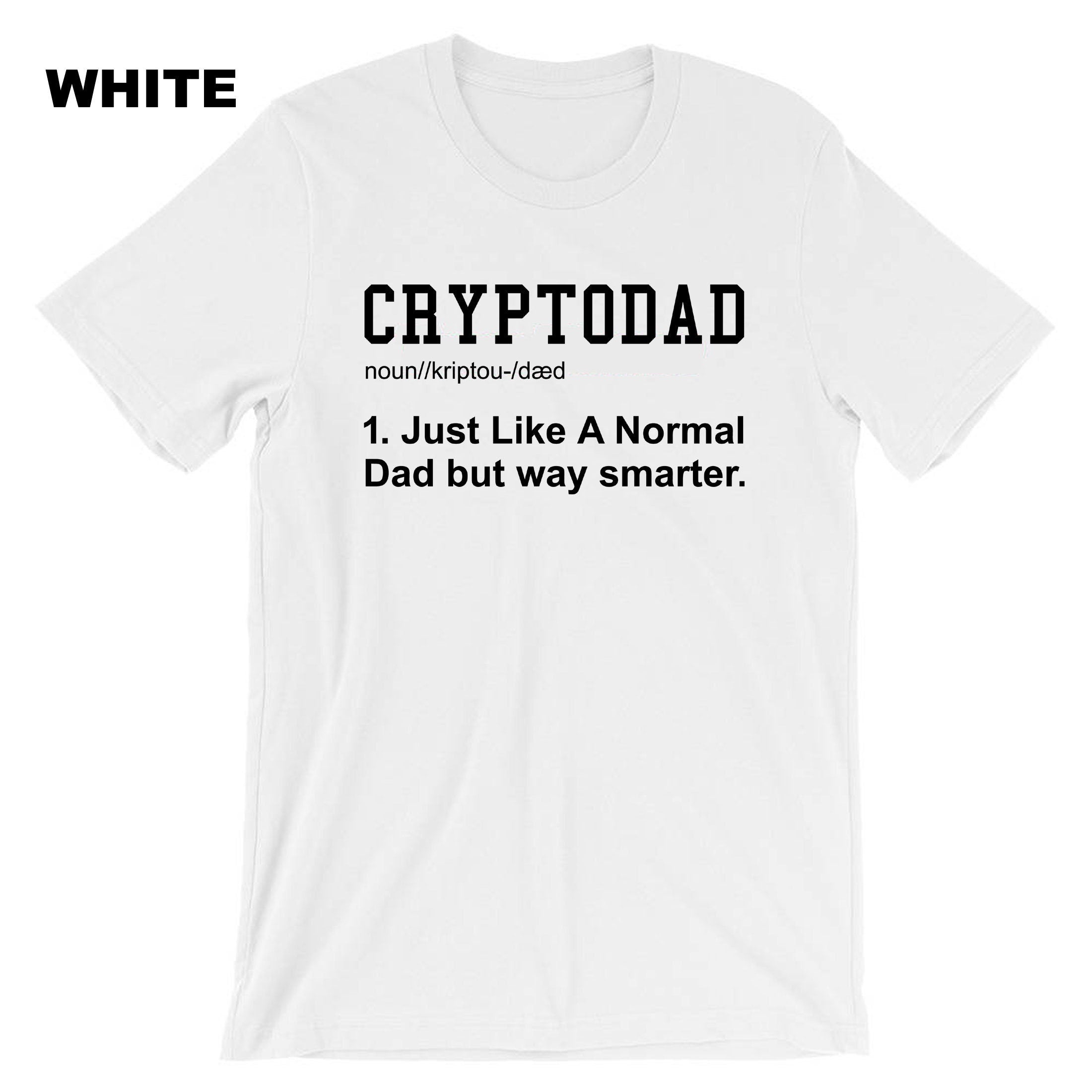 Crypto Dad Like a Normal Dad Shirt, Funny Bitcoin Coin Miner, Crypto T-shirt Tshirt T shirt Tee Shirt Cryptopdad Shirt Bitcoin Trader NFT