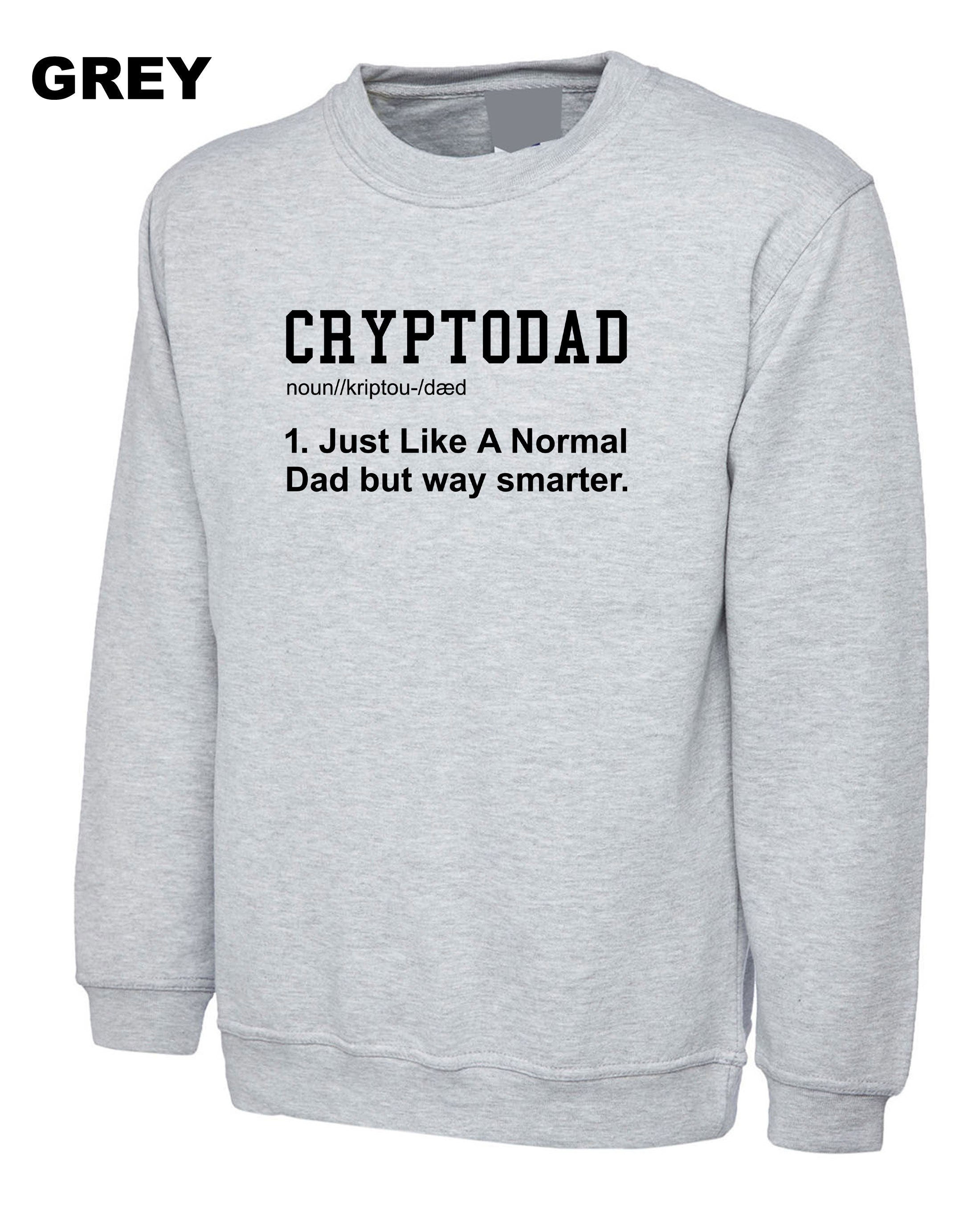 Crypto Dad Like a Normal Dad Shirt, Funny Bitcoin Coin Miner, Crypto Sweatshirt Jumper Sweater Shirt Cryptopdad Shirt Bitcoin Trader NFT