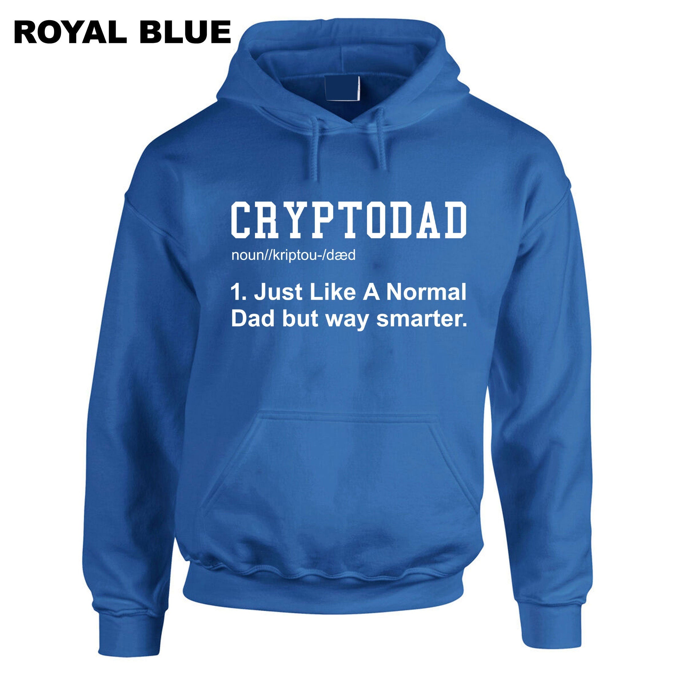 Crypto Dad Like a Normal Dad Hoodies, Funny Bitcoin Coin Miner, Crypto Hoodie Hoody Hood Hooded Cryptopdad Hoodie Bitcoin Trader NFT