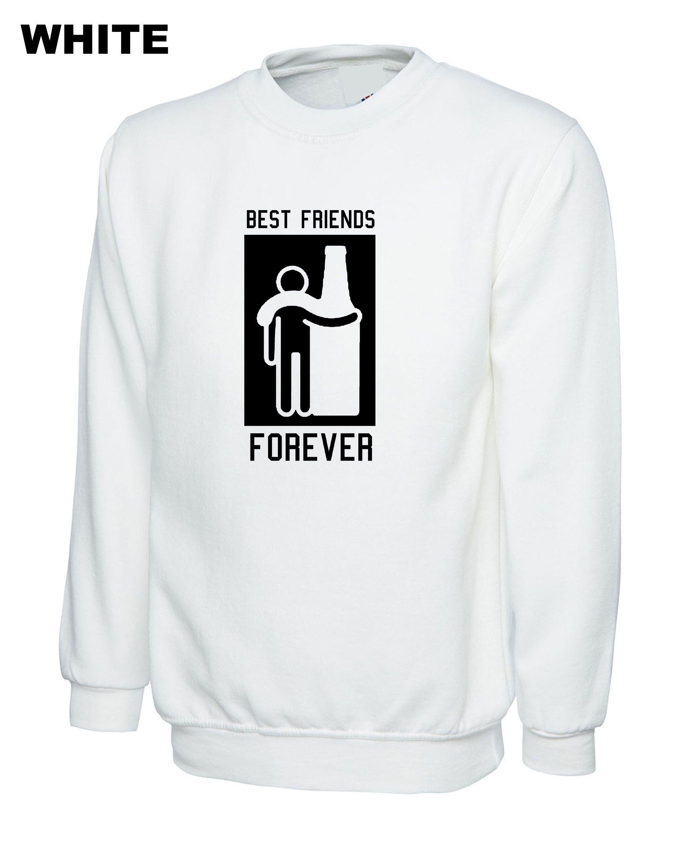 Best Friends Forever Sweatshirt Jumper Sweater shirt Friendship Day Top Wine Vodka Whisky Lover Gift for Father Uncle Aun Joke Humor