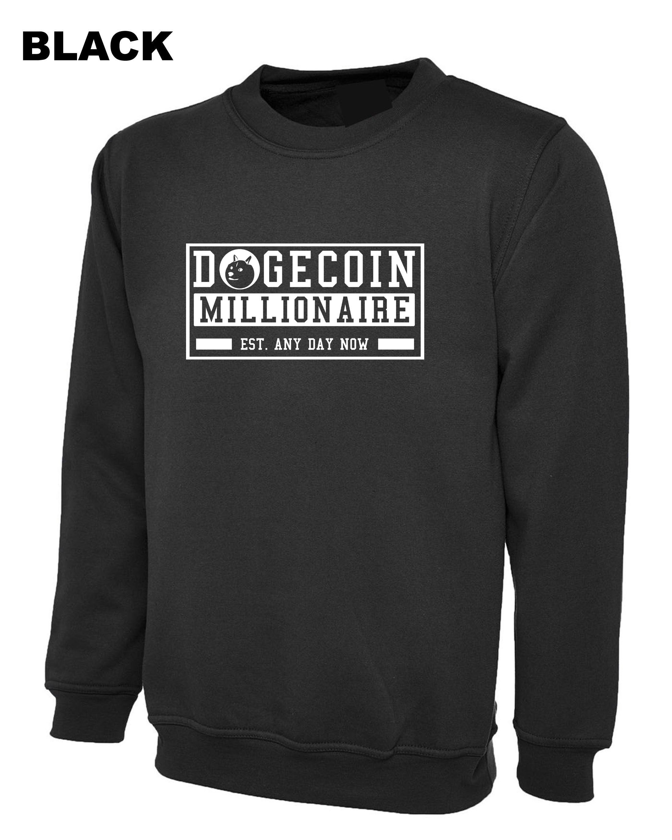 Funny Crypto Dogecoin Sweatshirt Jumper Sweater shirt Millionaire Any Day now Cryotp currency Trading gift mining Top Unisex Joke