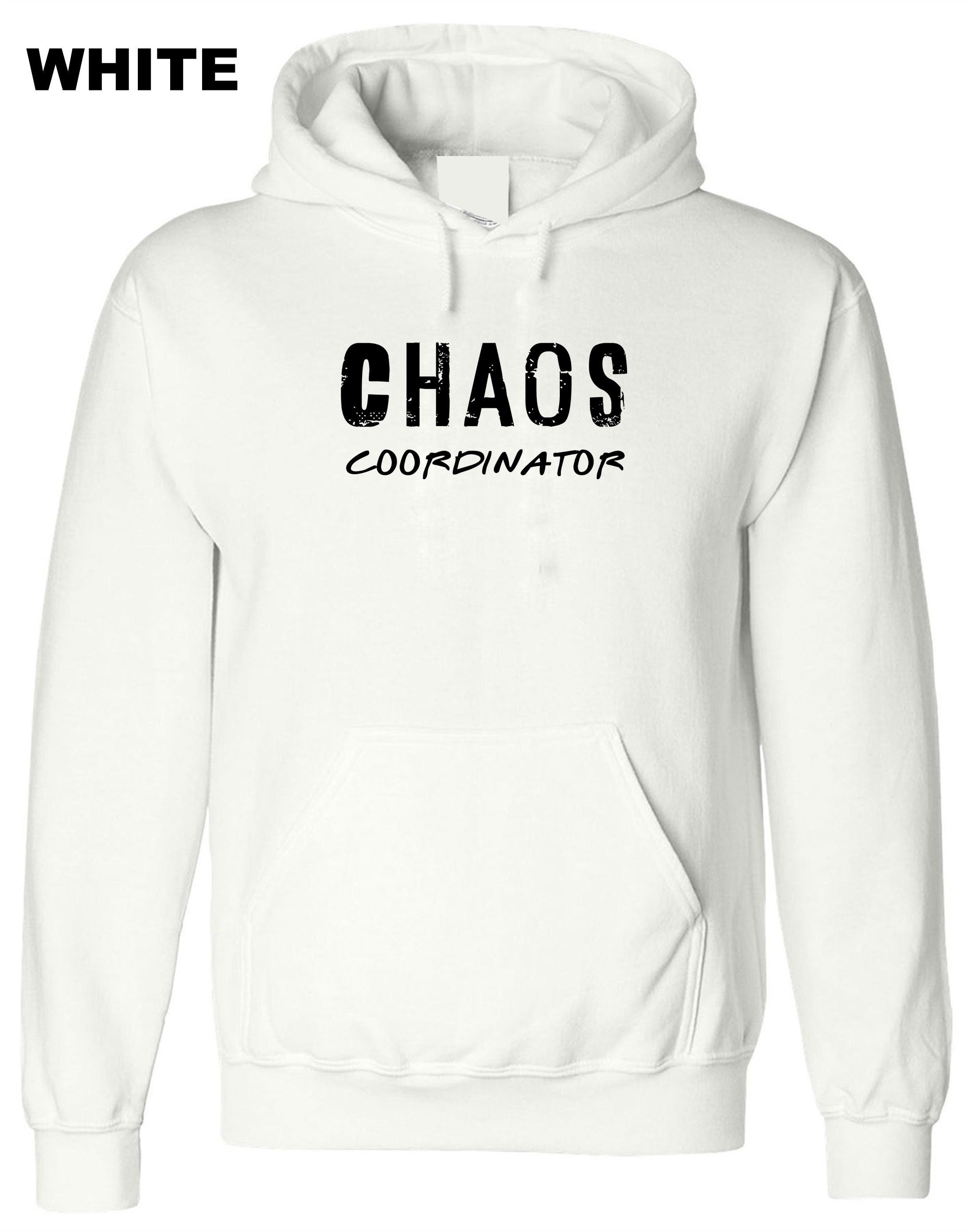 CHAOS coordinator Hoodie Hoody Hood Hooded Humor Funny Joke Gift for Mother Mother's Day Birthday Father's Day Super Mom Christmas