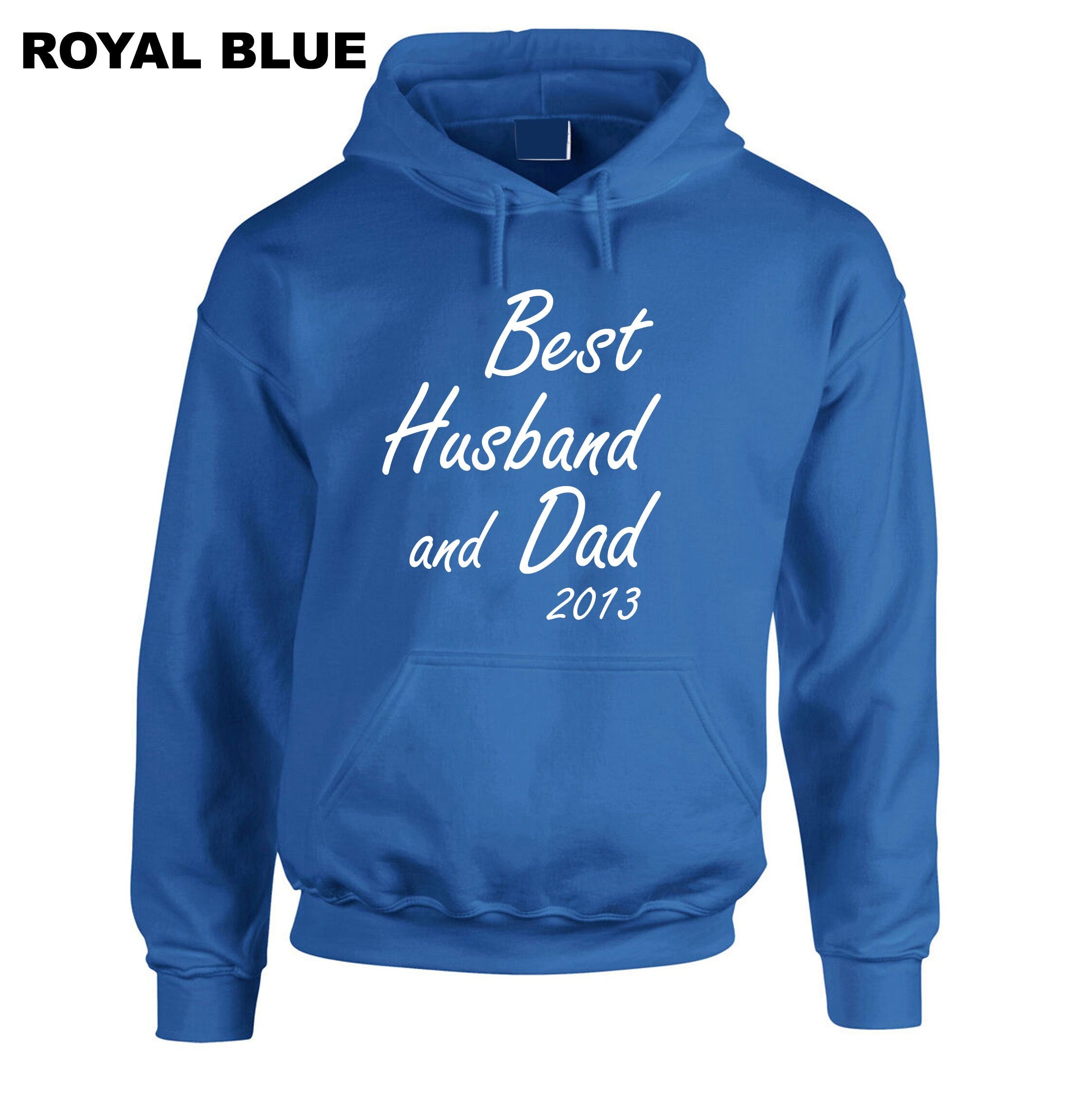 Best Husband And Dad (Custom Year) Customised Personalised Father's Day Hoodie Hoody Hood Hooded Dad Husband Birthday Present Funny