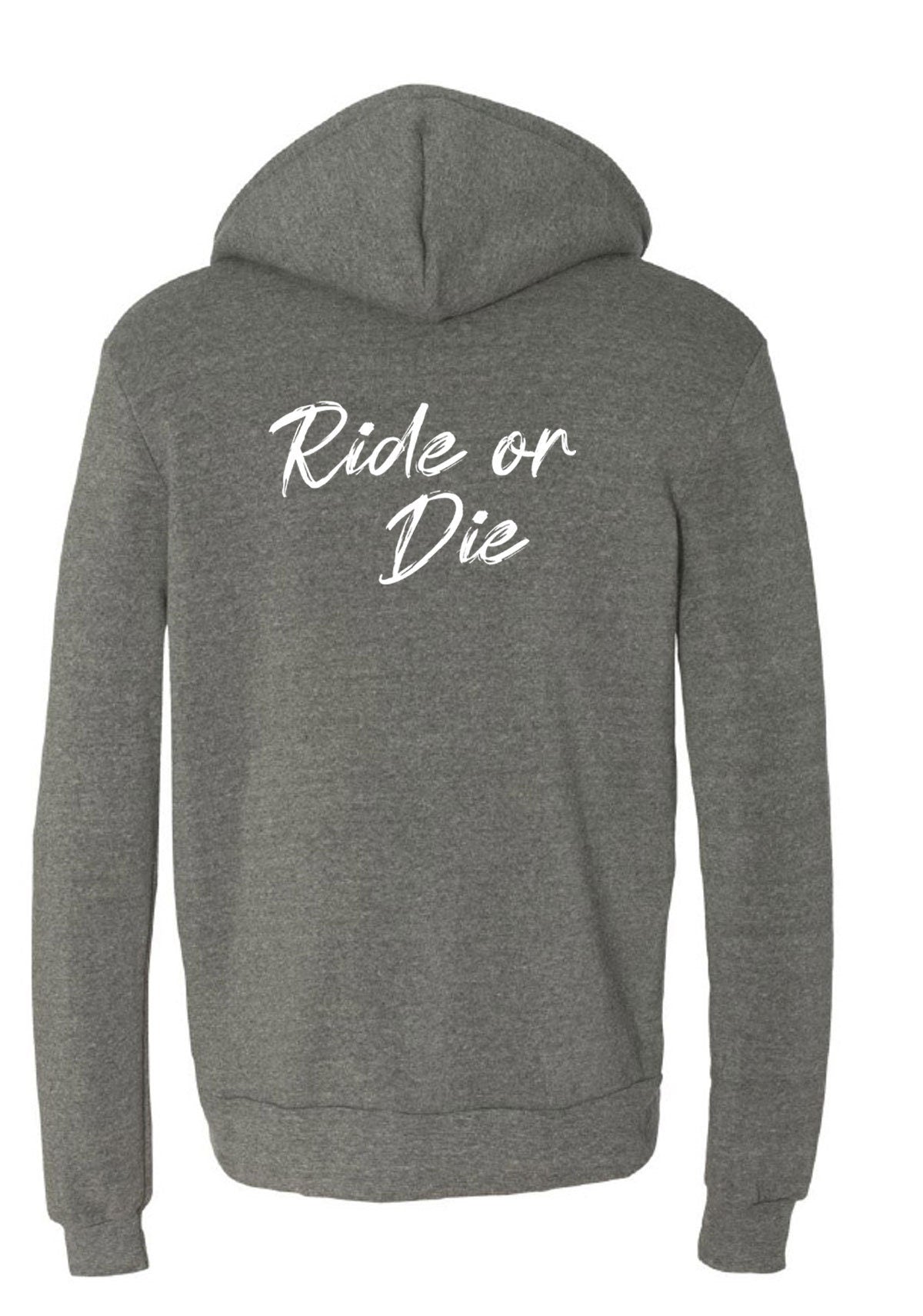 Ride Or Die Hoodie Hoody Hood Hooded Ladies Womens Hot Gift Birthday Valnetine's top BF GF Party Wear Tourist Print on Back