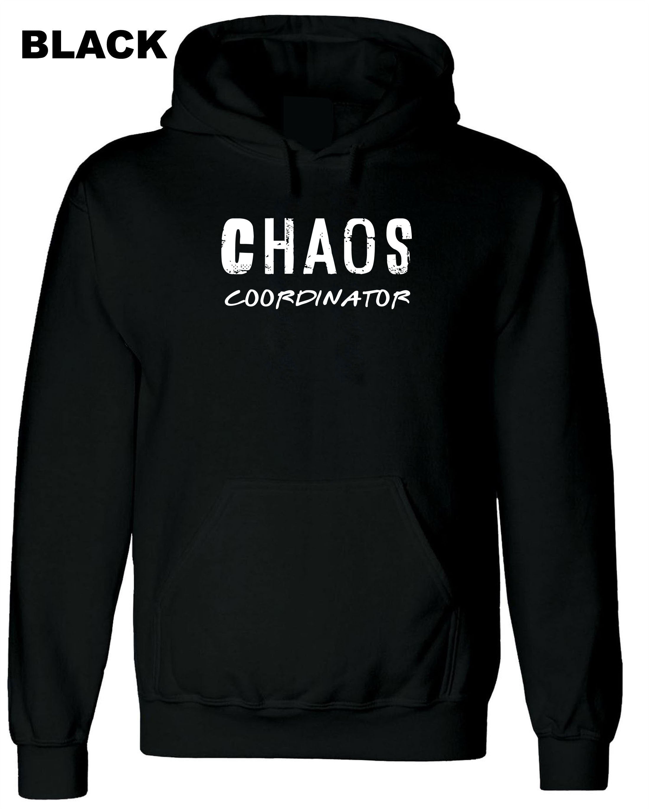 CHAOS coordinator Hoodie Hoody Hood Hooded Humor Funny Joke Gift for Mother Mother's Day Birthday Father's Day Super Mom Christmas