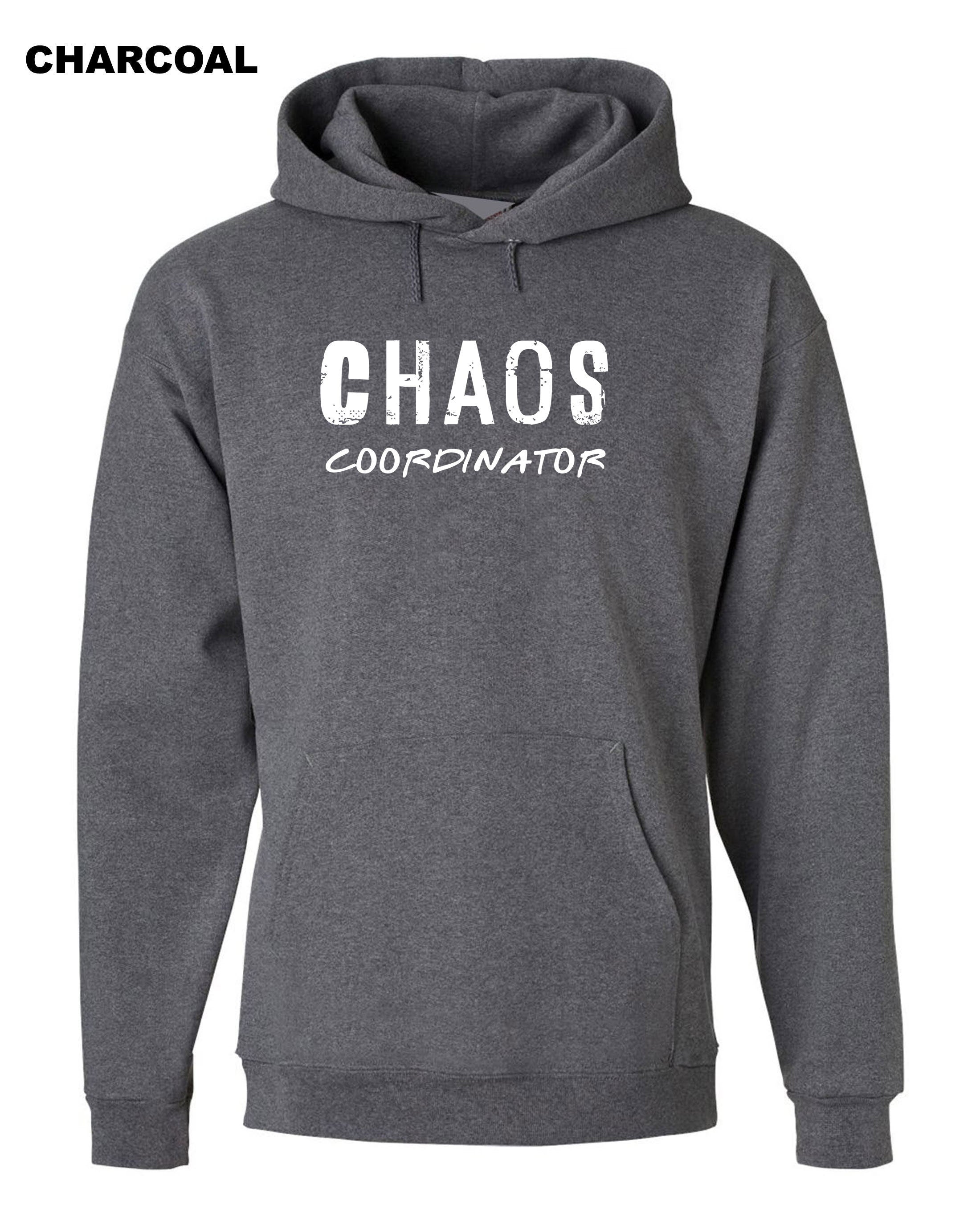 CHAOS coordinator Hoodie Hoody Hood Hooded Humor Funny Joke Gift for Mother Mother's Day Birthday Father's Day Super Mom Christmas