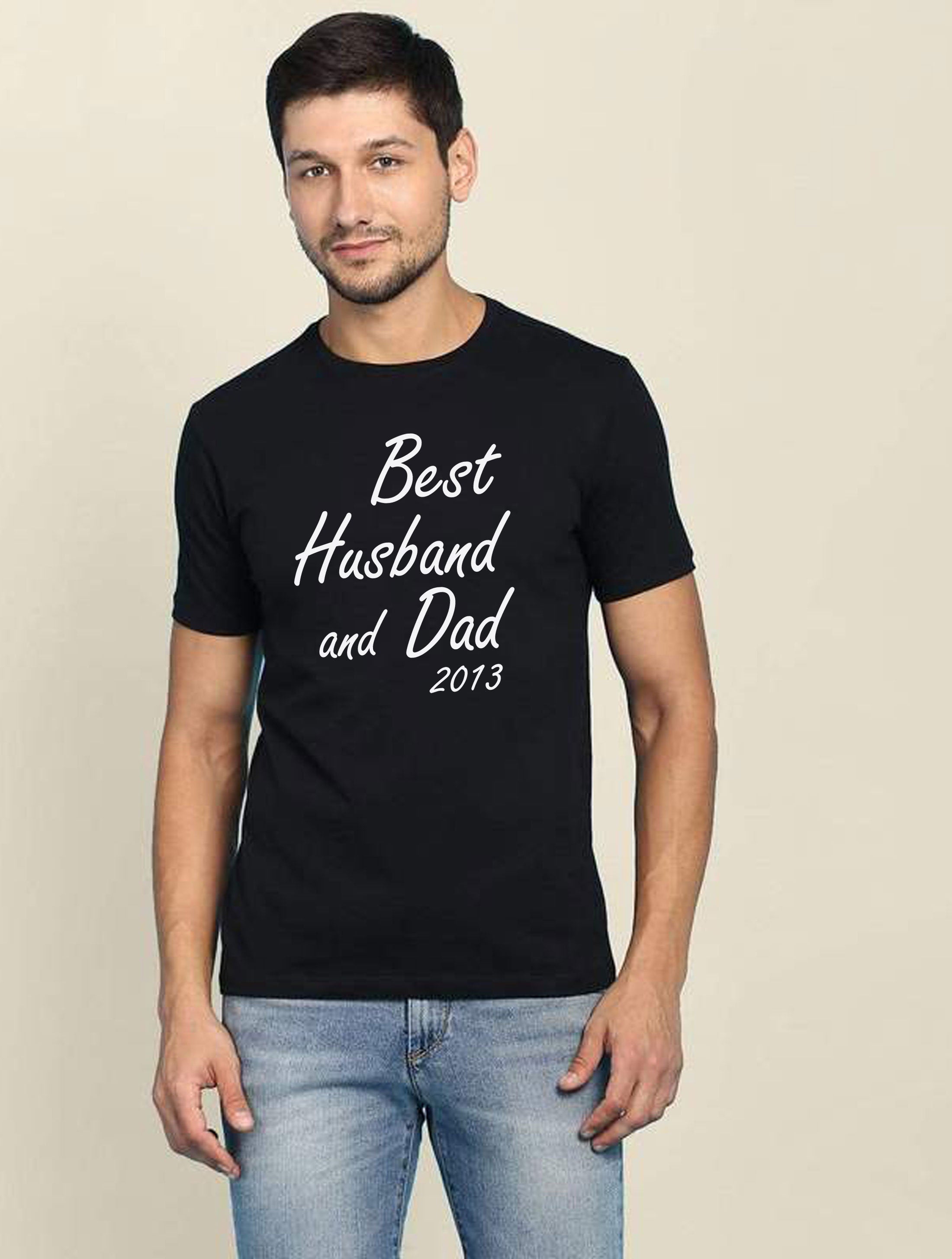 Best Husband And Dad (Custom Year) Customised Personalised Father's Day T-shirt Tshirt T shirt Tee Shirt Dad Husband Birthday Present Funny