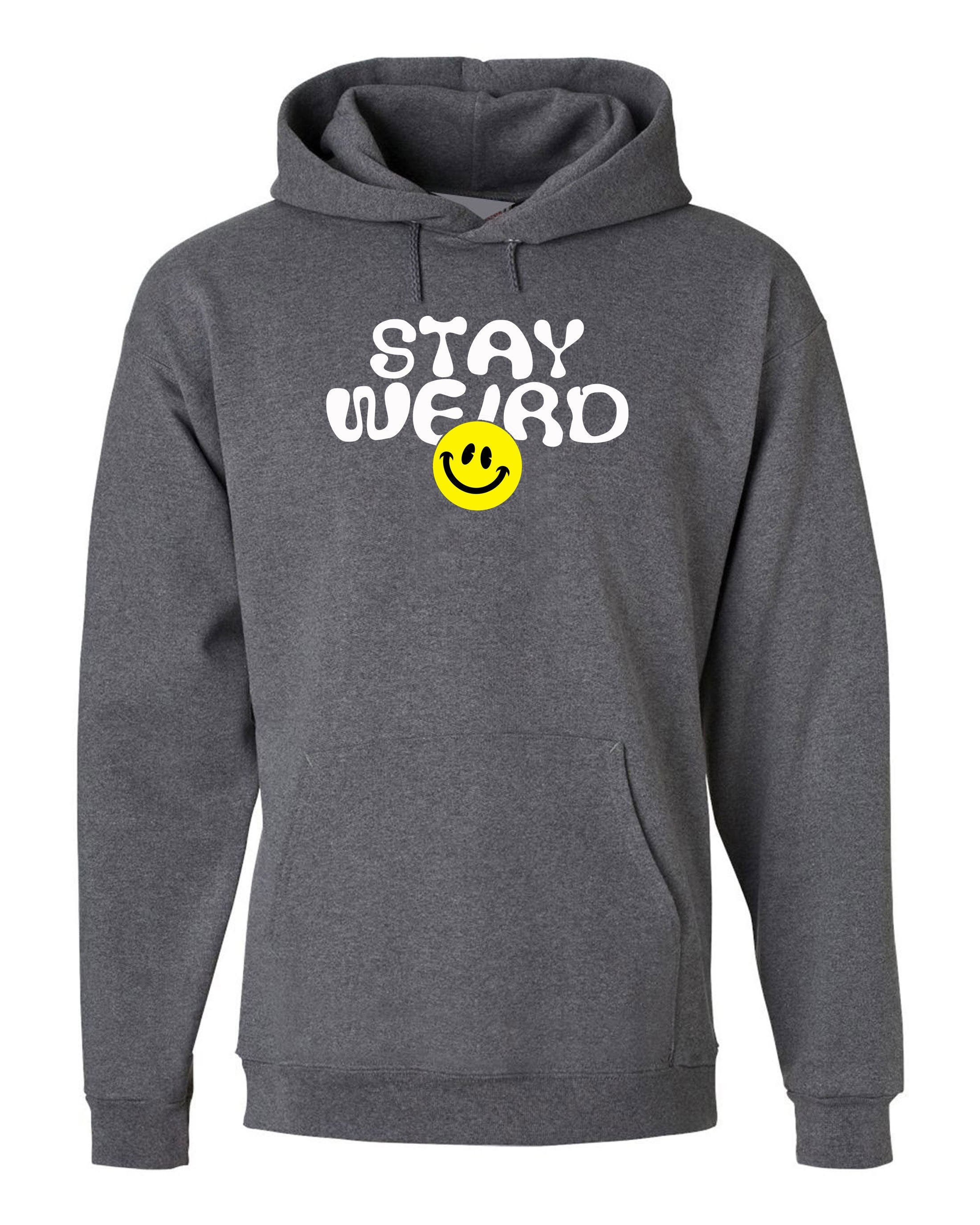 Mens Funny Stay Weird Hoodie Hoody Hood Hooded Joke Rude Sarcastic Birthday Gift for Friend Top Trending Xmas Present