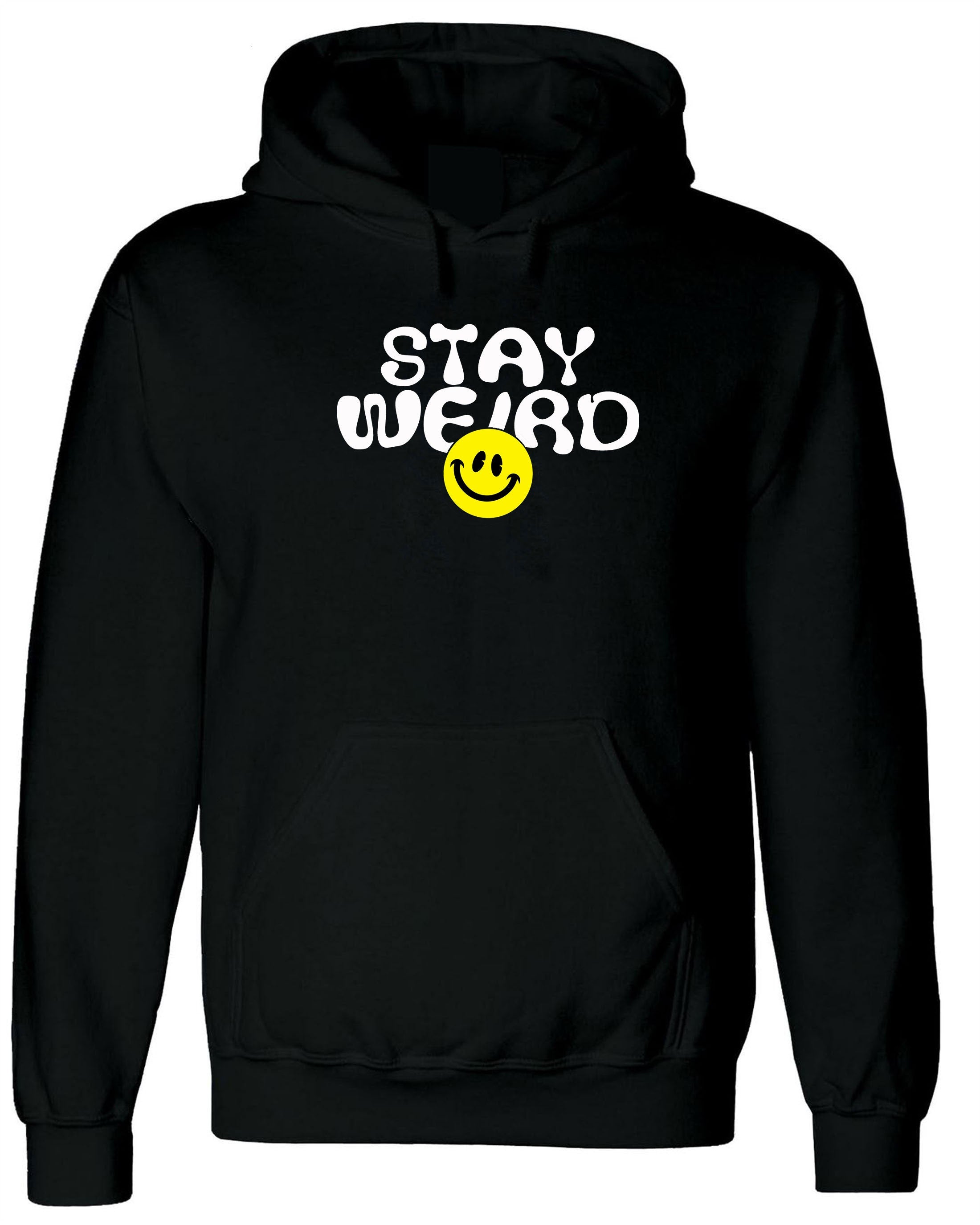 Mens Funny Stay Weird Hoodie Hoody Hood Hooded Joke Rude Sarcastic Birthday Gift for Friend Top Trending Xmas Present