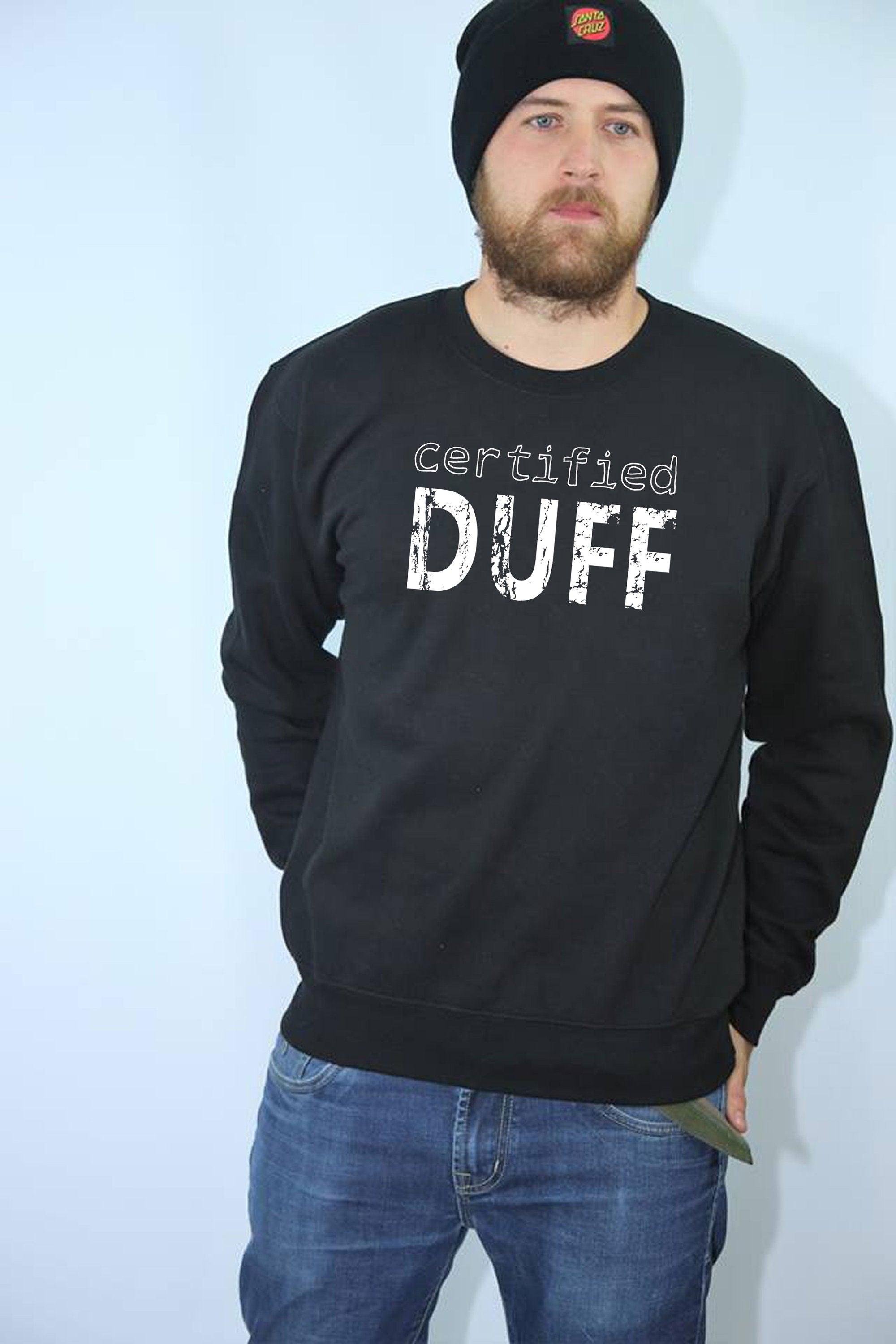 Certified Duff Funny Gift Sweatshirt Jumper Sweater Shirt For Friends BFF birthday Christmas BFF present Humour Joke Unises Mens Ladies Top