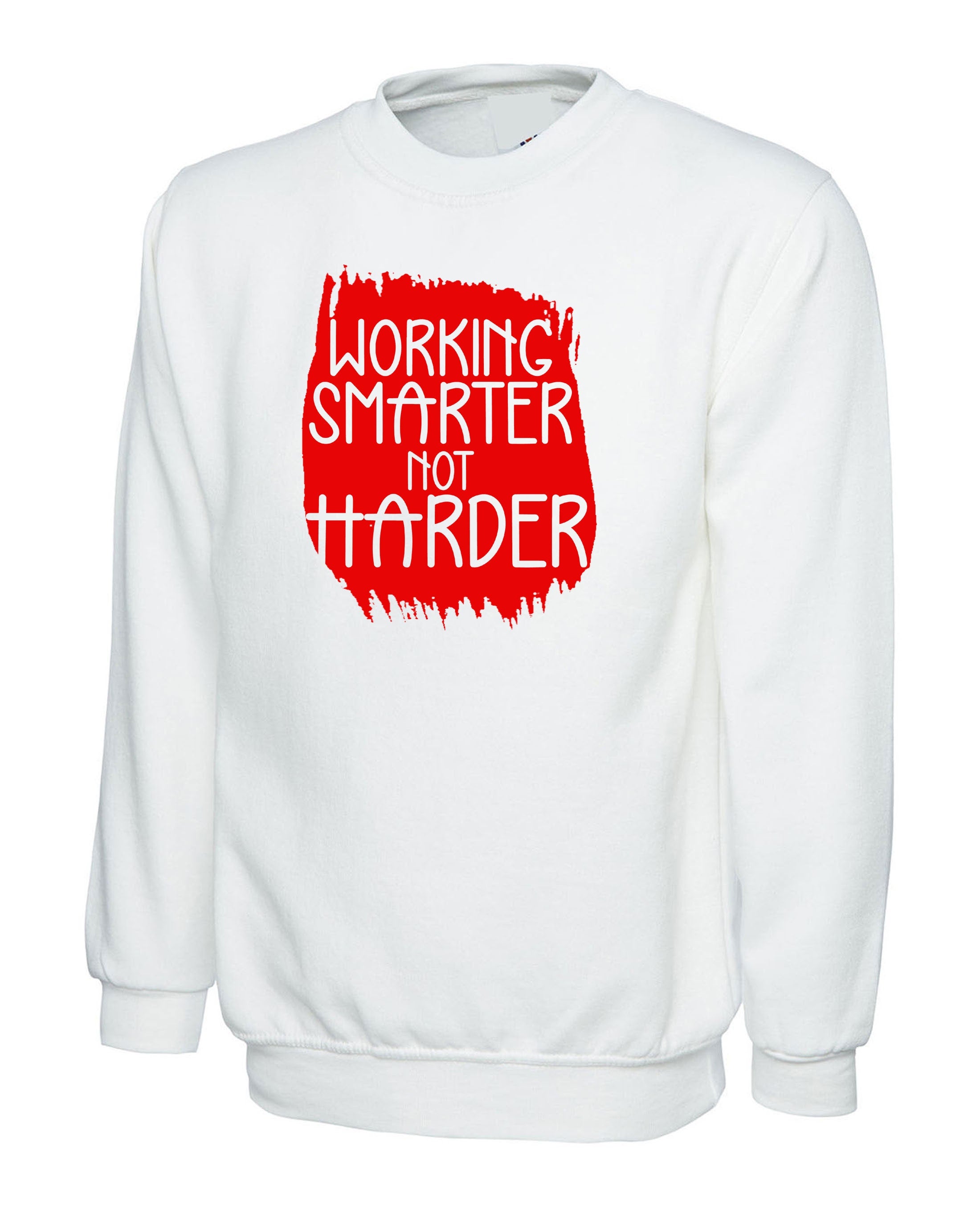 Working Smarter Not Harder Sweatshirt Jumper Sweater shirt Inspirational Funny Motivational Gift for Friends Birthday Present Graduation