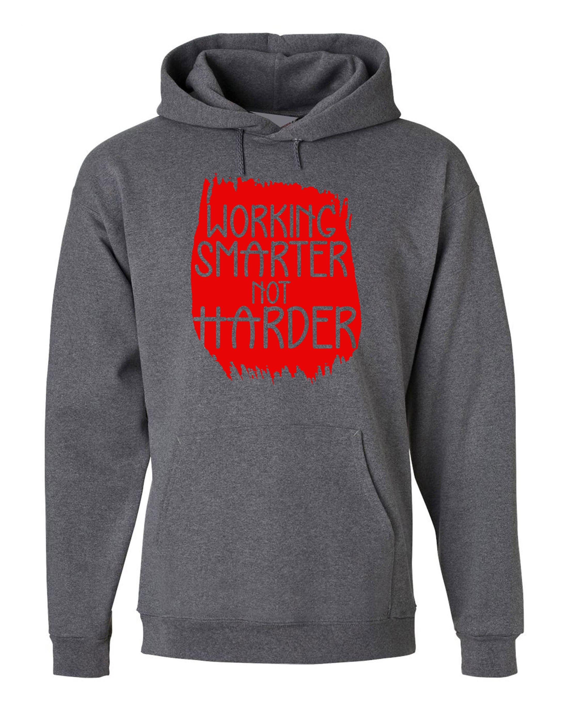 Working Smarter Not Harder Hoodie Hoody Hood Hooded Inspirational Funny Motivational Gift for Friends Birthday Present Graduation