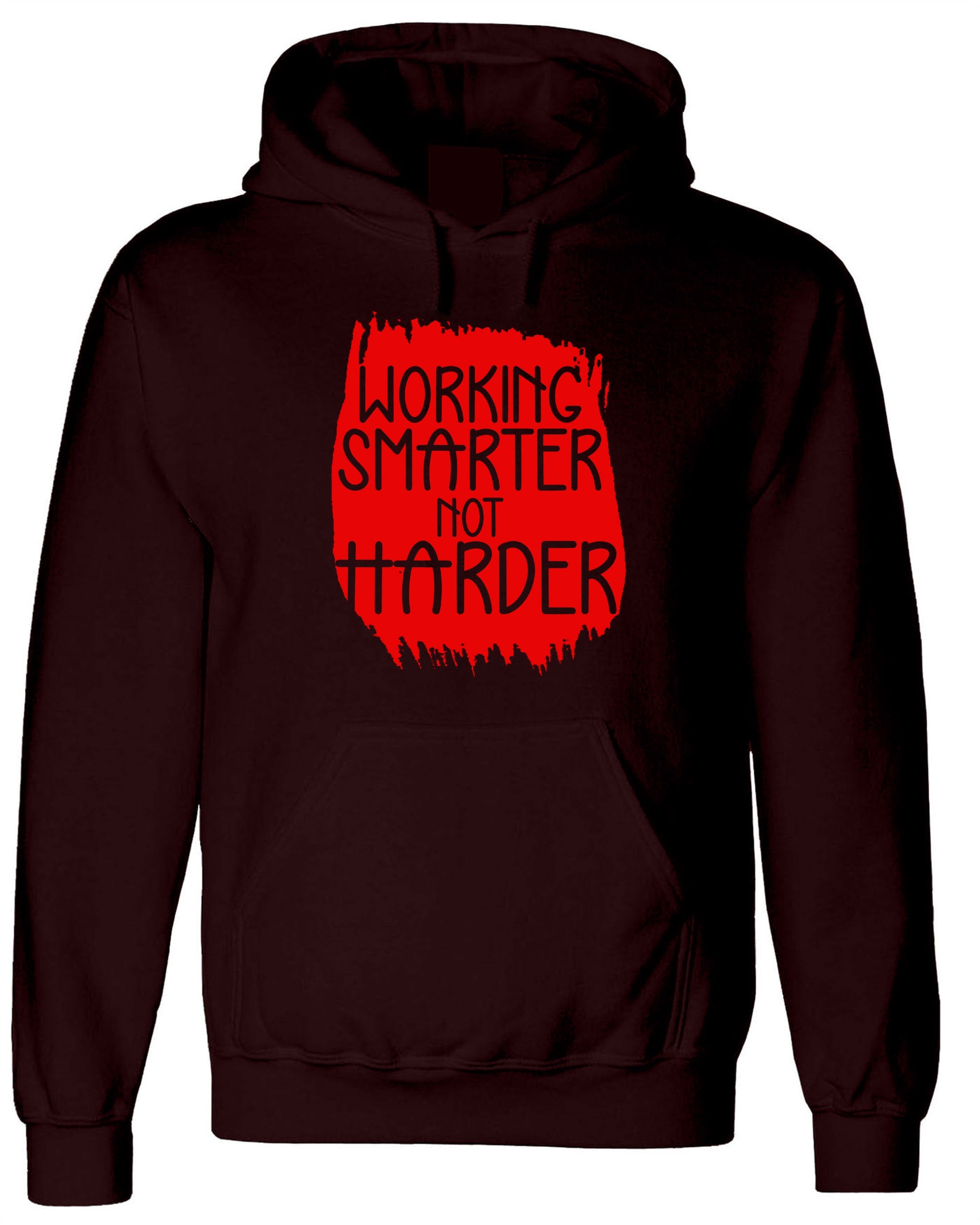 Working Smarter Not Harder Hoodie Hoody Hood Hooded Inspirational Funny Motivational Gift for Friends Birthday Present Graduation