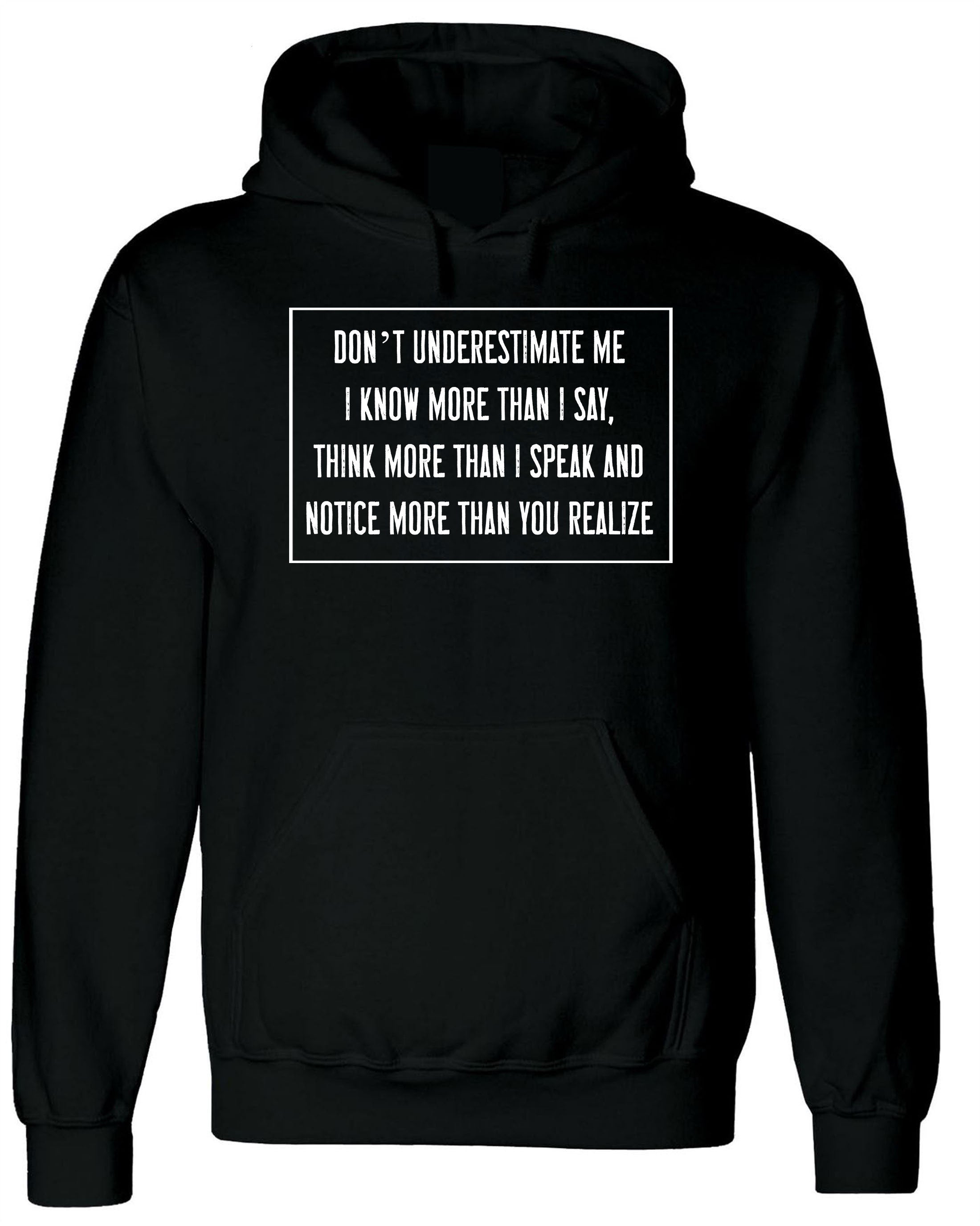 Don't Underestimate me Hoodie Hoody Hood Hooded Mens Rude Sarcastic Funny Hoodie Gift Adult Humor Joke Birthday Present Womens.