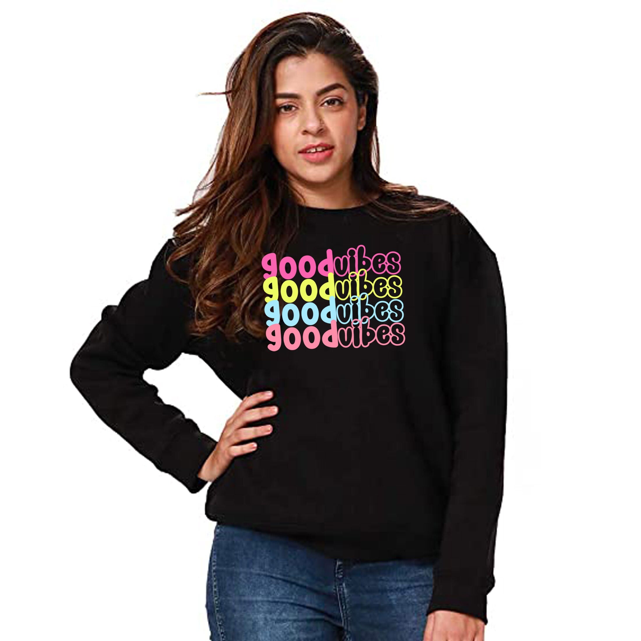 Good Vibes Sweatshirt Jumper Sweater Shirt Colorful Font Birthday Gift Cute Present Unisex Motivational Inspirational Gift Xmas