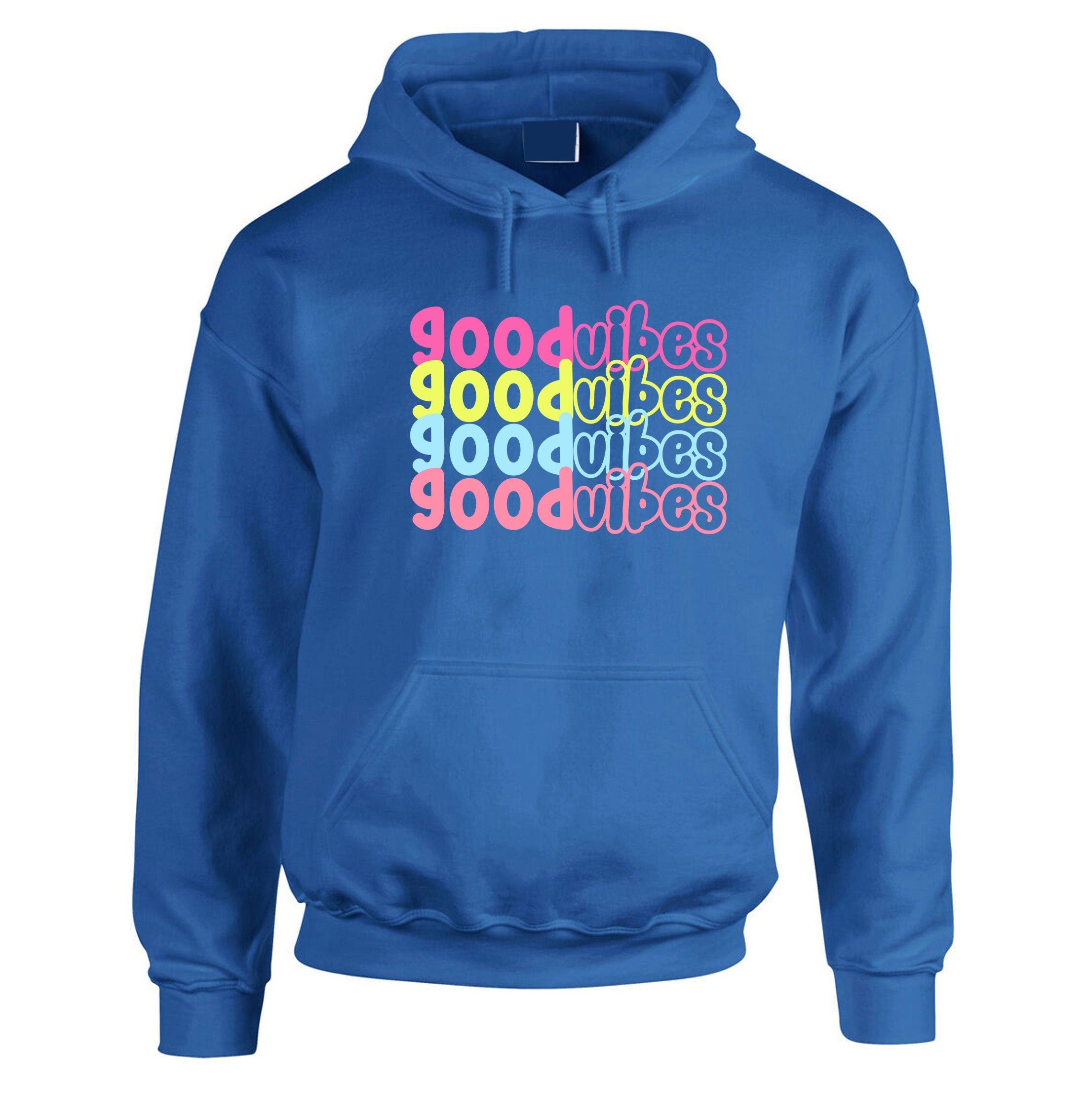 Good Vibes Hoodie Hoody Hood Hooded Colorful Font Birthday Gift Cute Present Unisex Motivational Inspirational Gift Xmas