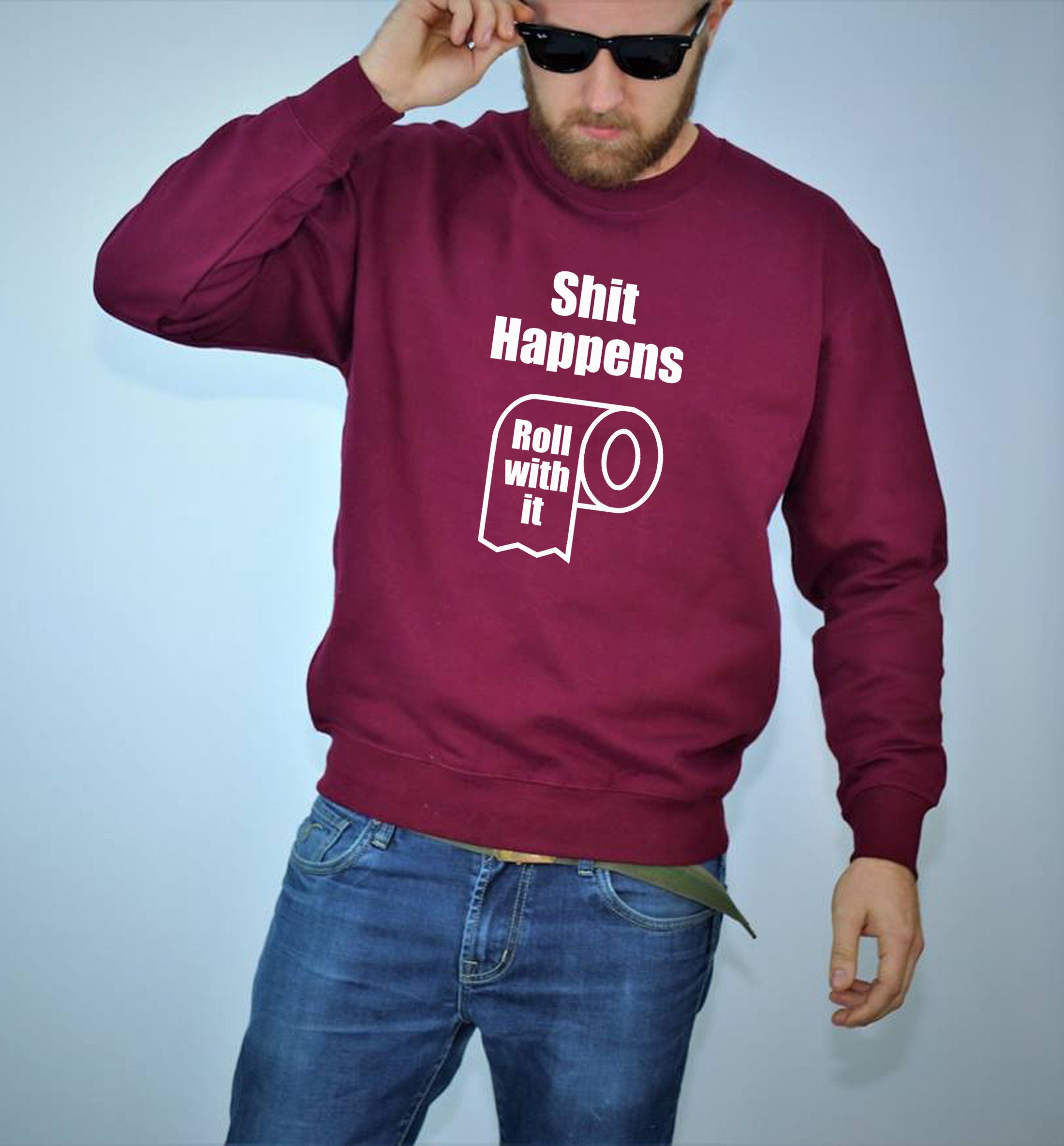 SH*T Happens Funny Rude Sarcastic Unisex Sweatshirt Jumper Sweater shirt Birthday Gift Valentines Inspirational BFF Present Top