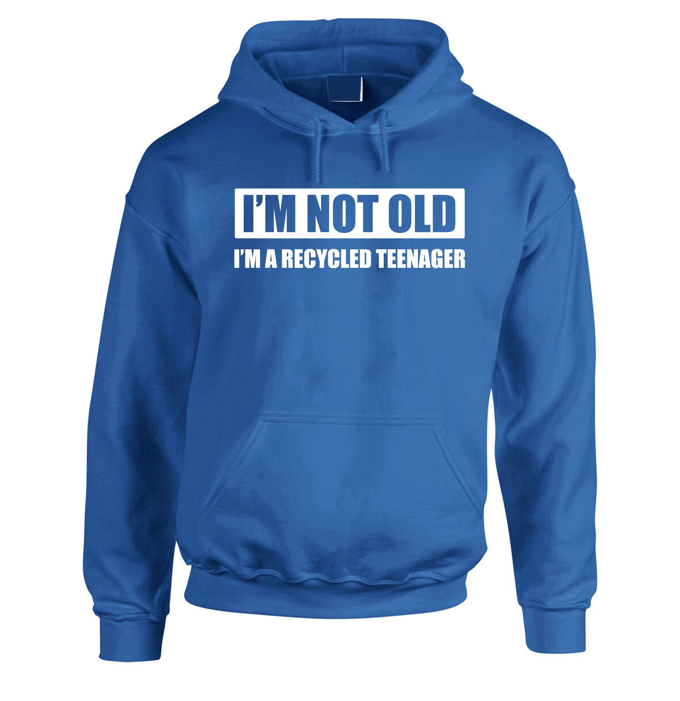 I'm Not Old, I Am recycled Teenager Hoodie Hoody Hood Hooded Funny Joke Father's Day Mother's Day Uncle Grandad Birthday Gift Xmas