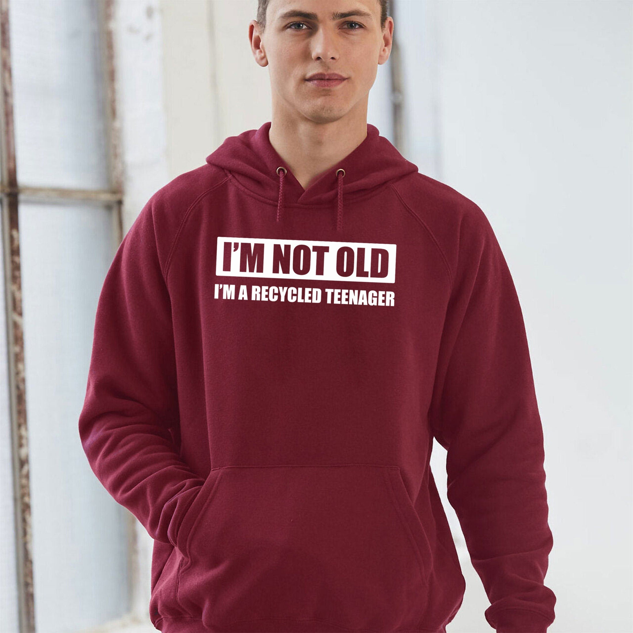 I'm Not Old, I Am recycled Teenager Hoodie Hoody Hood Hooded Funny Joke Father's Day Mother's Day Uncle Grandad Birthday Gift Xmas