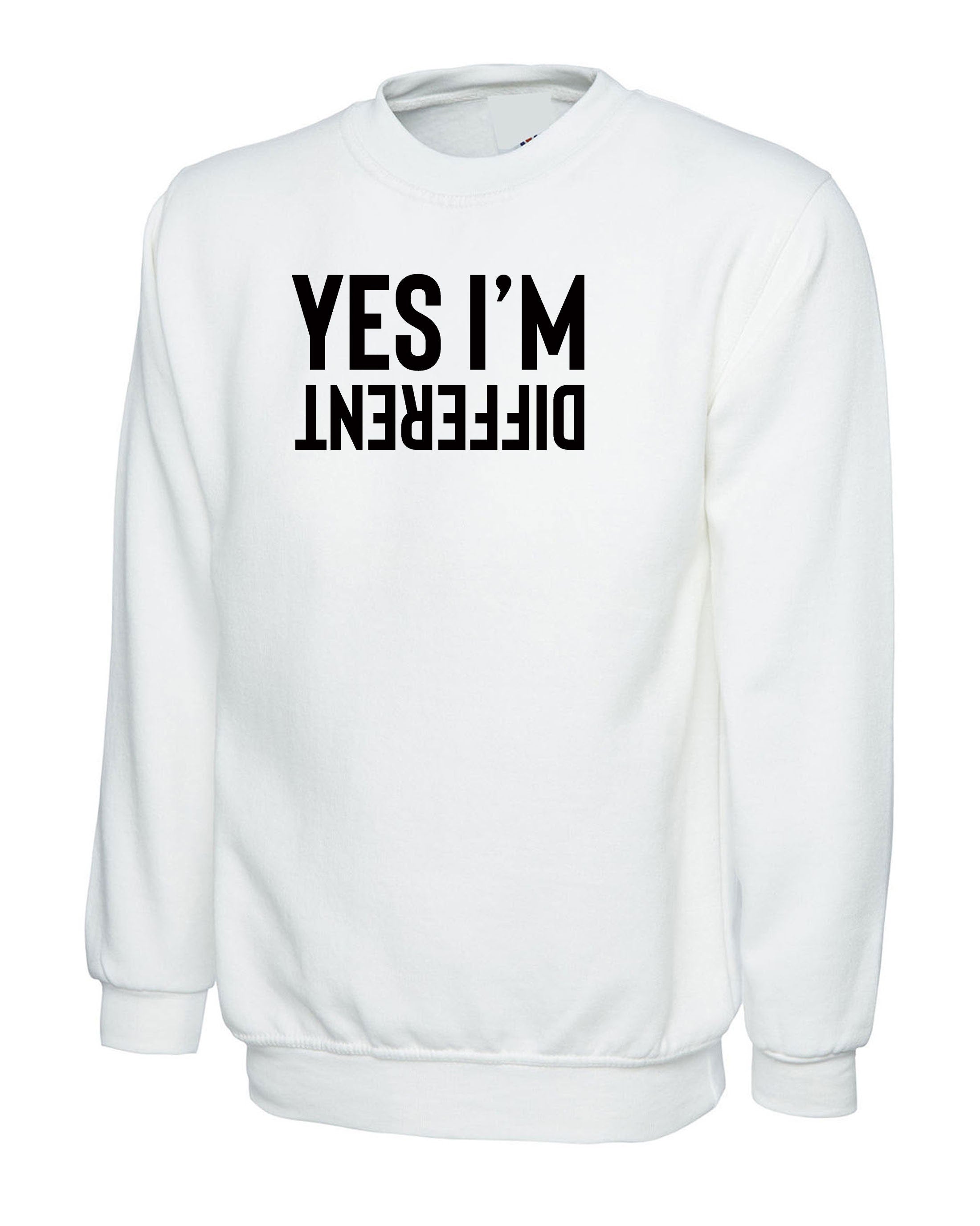 Yes I'm Different Funny Mens Sweatshirt Jumper Sweater Shirt Joke Humor Sarcastic Rude Streetwear Party Outfit Birthday Gift Xmas Present