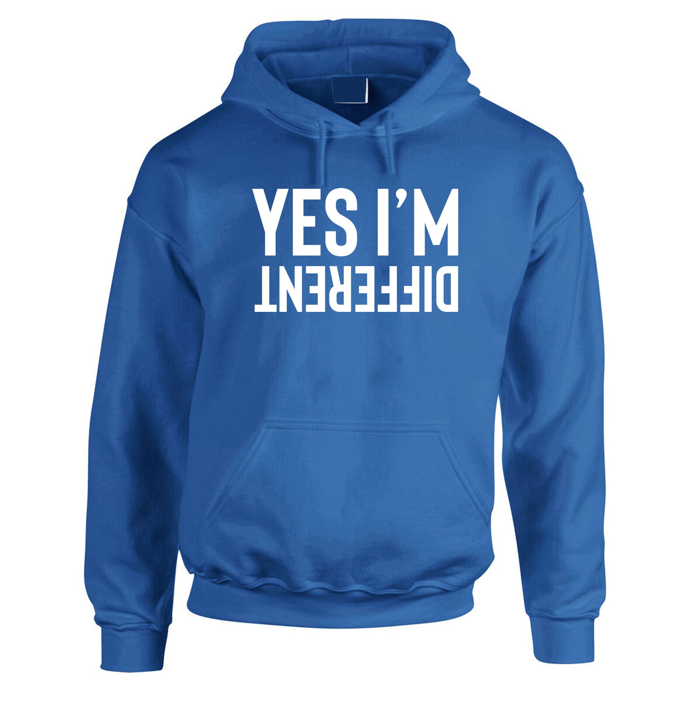 Yes I'm Different Funny Mens Hoodie Hoody Hood Hooded Joke Humor Sarcastic Rude Streetwear Party Outfit Birthday Gift Xmas Present