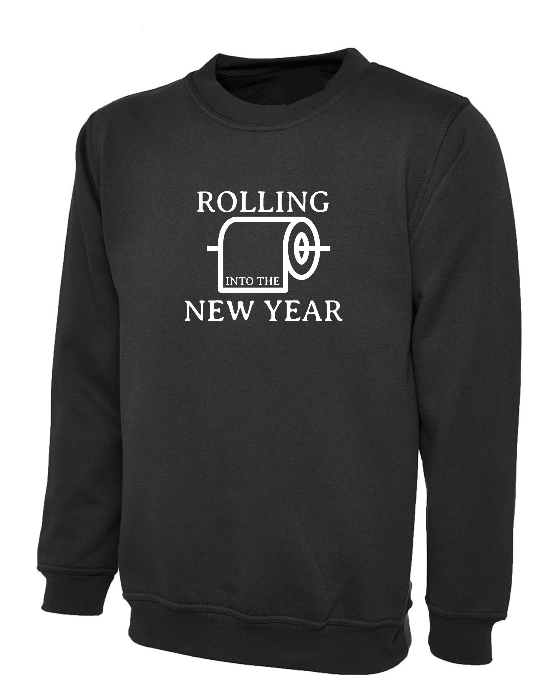 Rolling Into the New Year Funny New Year 2023 Sweatshirt Jumper Sweater Shirt Joke Humor Adult Toilet Paper Comedy Unisex Gift Holidays