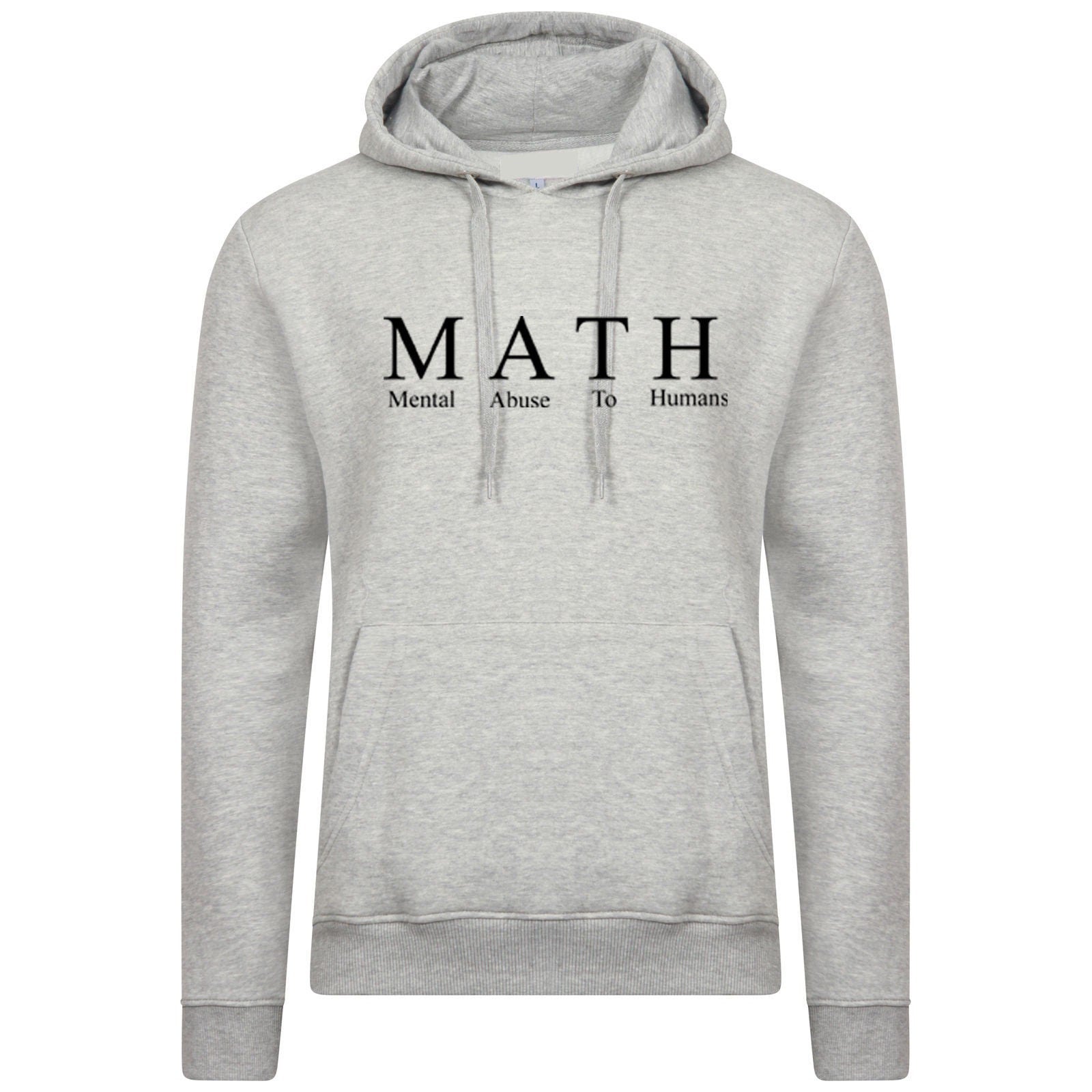 Math mental abuse to humans funny hoodie hoody hood hooded gift for mathematicians slogan school sucks unisex college