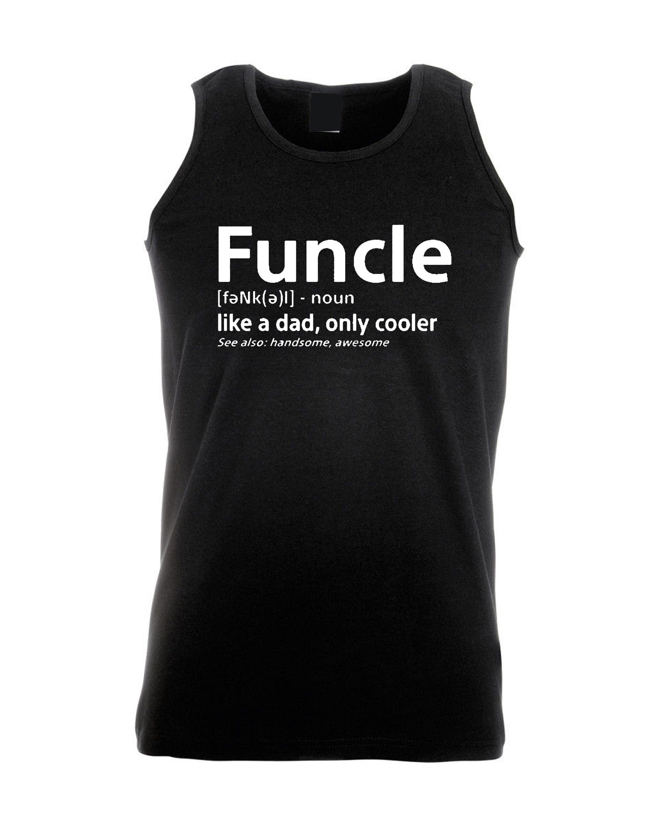 Funcle awesome uncle looks cool vest vests gym workout exercise yoga joggin fathers day birthday funny uncle cooler christmas gift for uncle