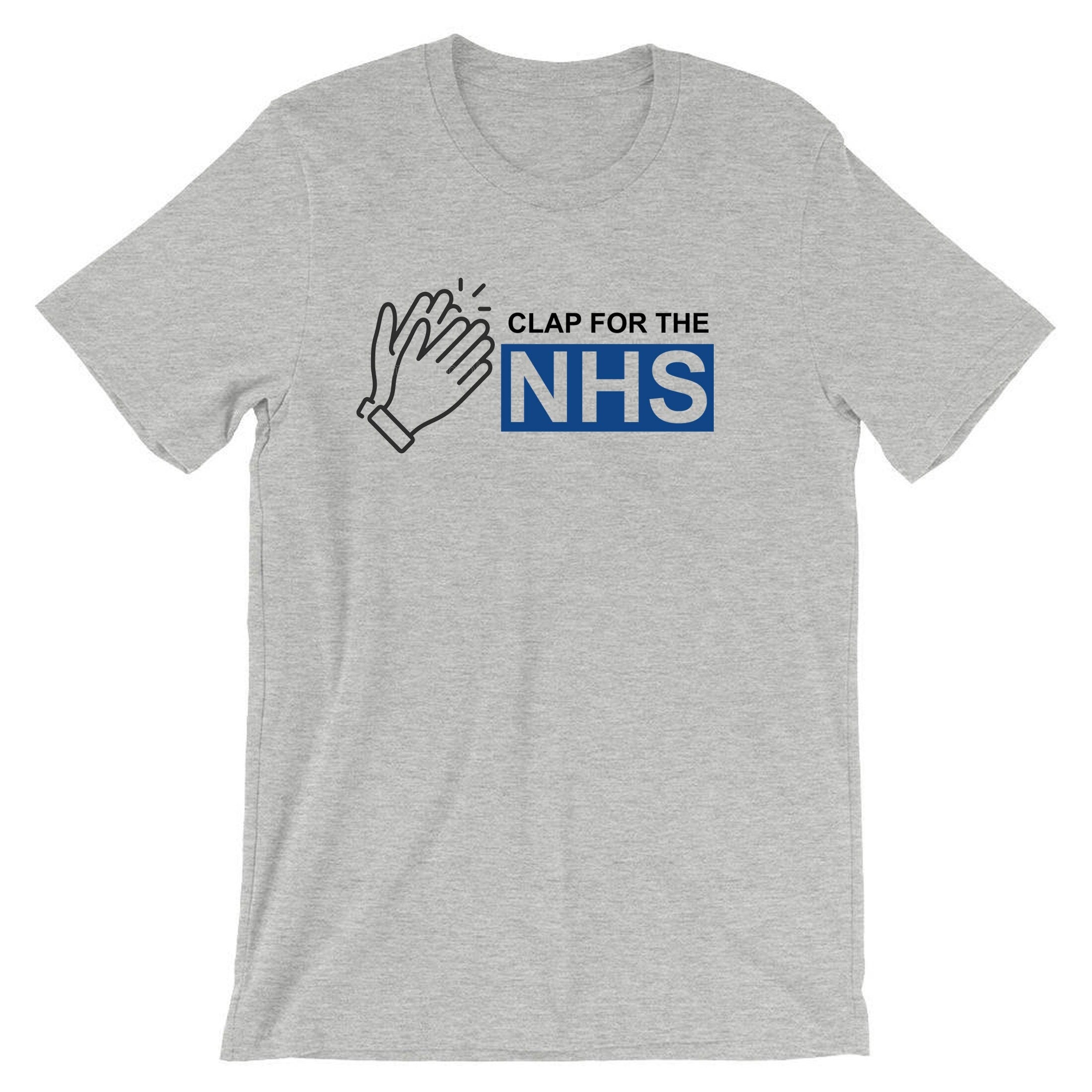 Clap for nhs heroes t shirt t-shirt tshirt tee shirt national health service heroes gift pandemic virus stay home stay safe unisex