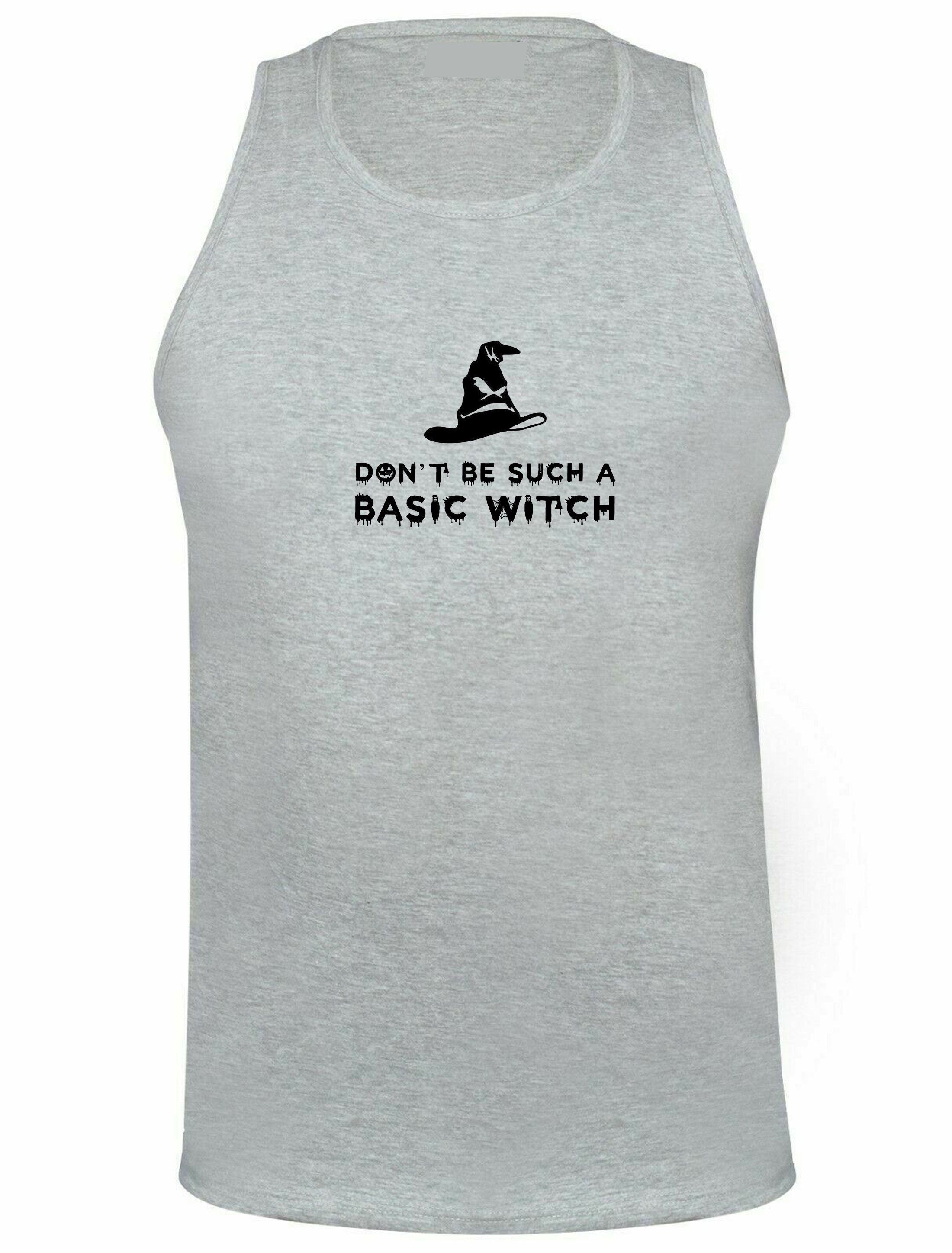 Don't be such a basic witch vest vests gym workout exercise yoga funny halloween ladies womens top rude sarcastic gift for friend joke