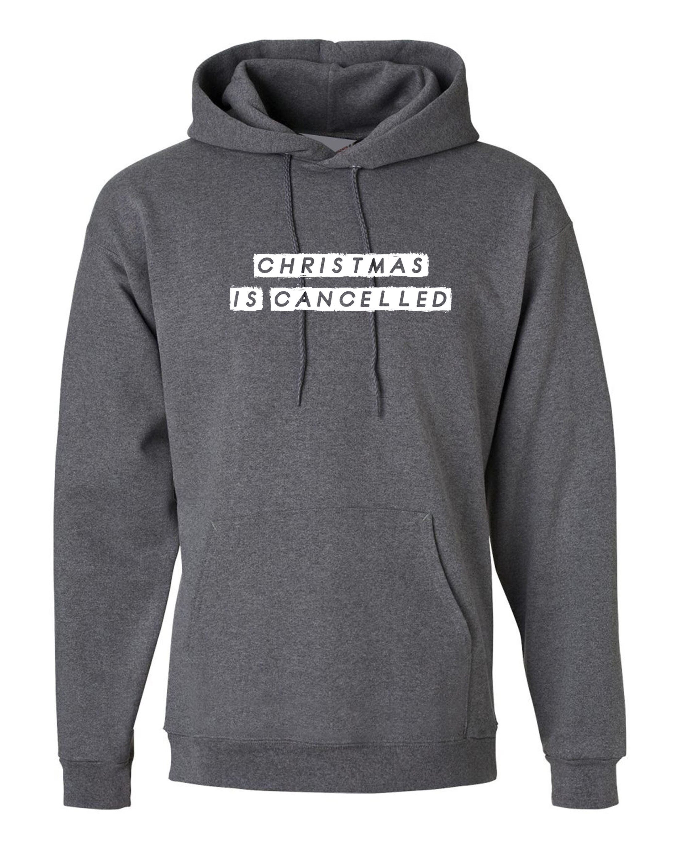 Christmas is cancelled 2020 pandemic hoodie hoody hood hooded funny gift xmas top unisex ladies womens present stay home stay safe