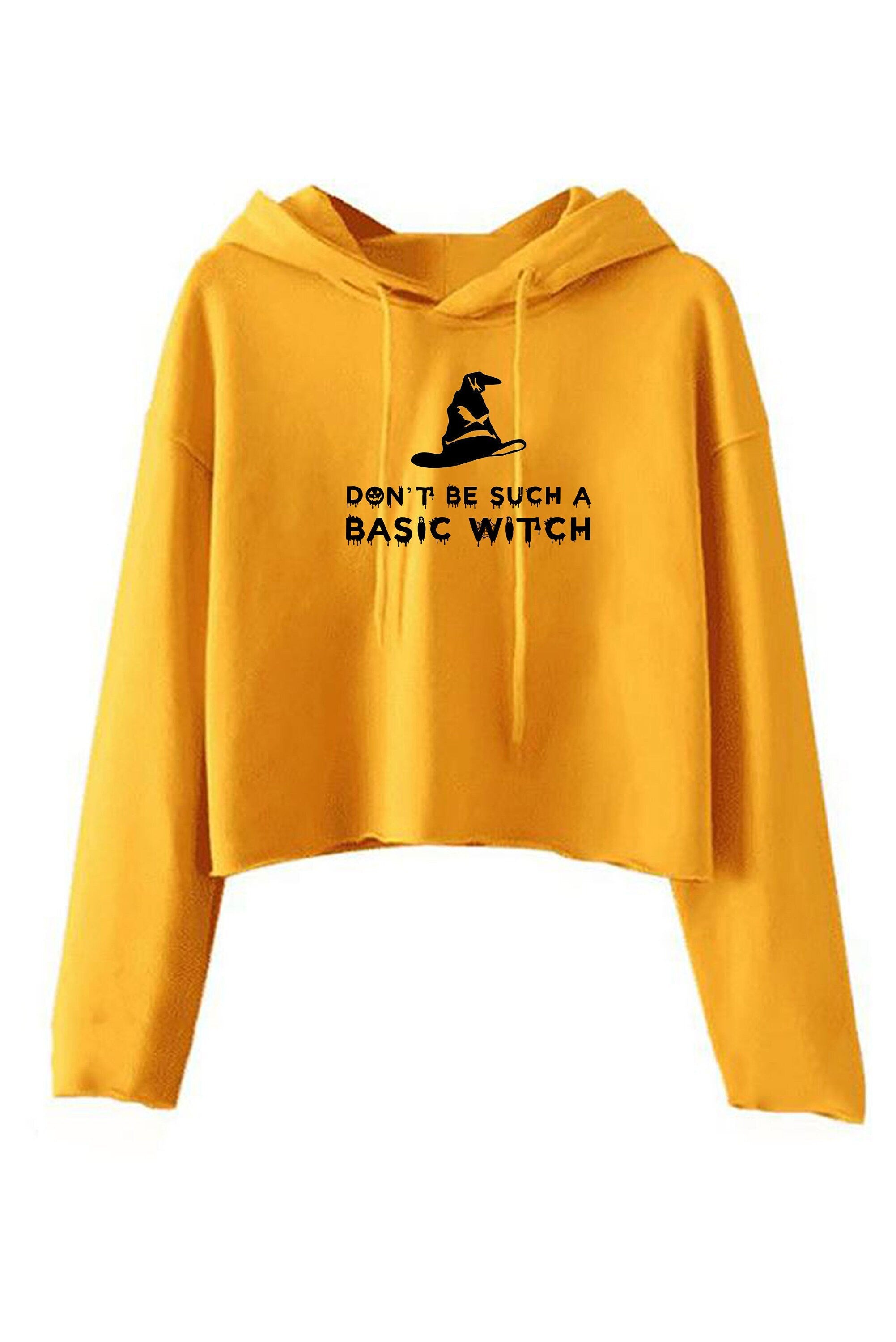 Don't be such a basic witch crop top croptops crop tops hoodie hood funny halloween ladies womens rude sarcastic gift for friend joke slogan