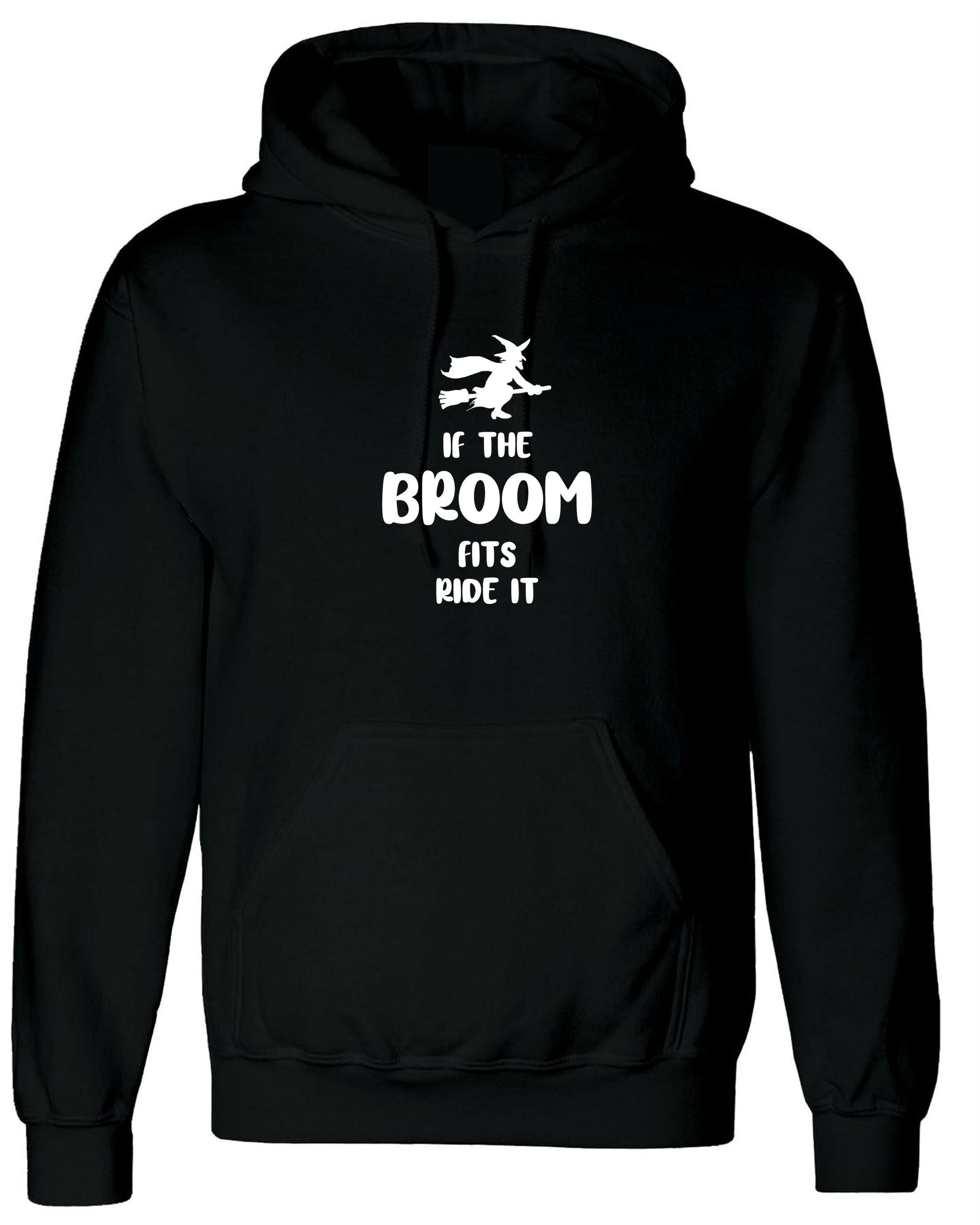 If the broom fits ride it hoodie hoody hood hooded funny halloween outfit horror funny american gothic witch ladies halloween costume