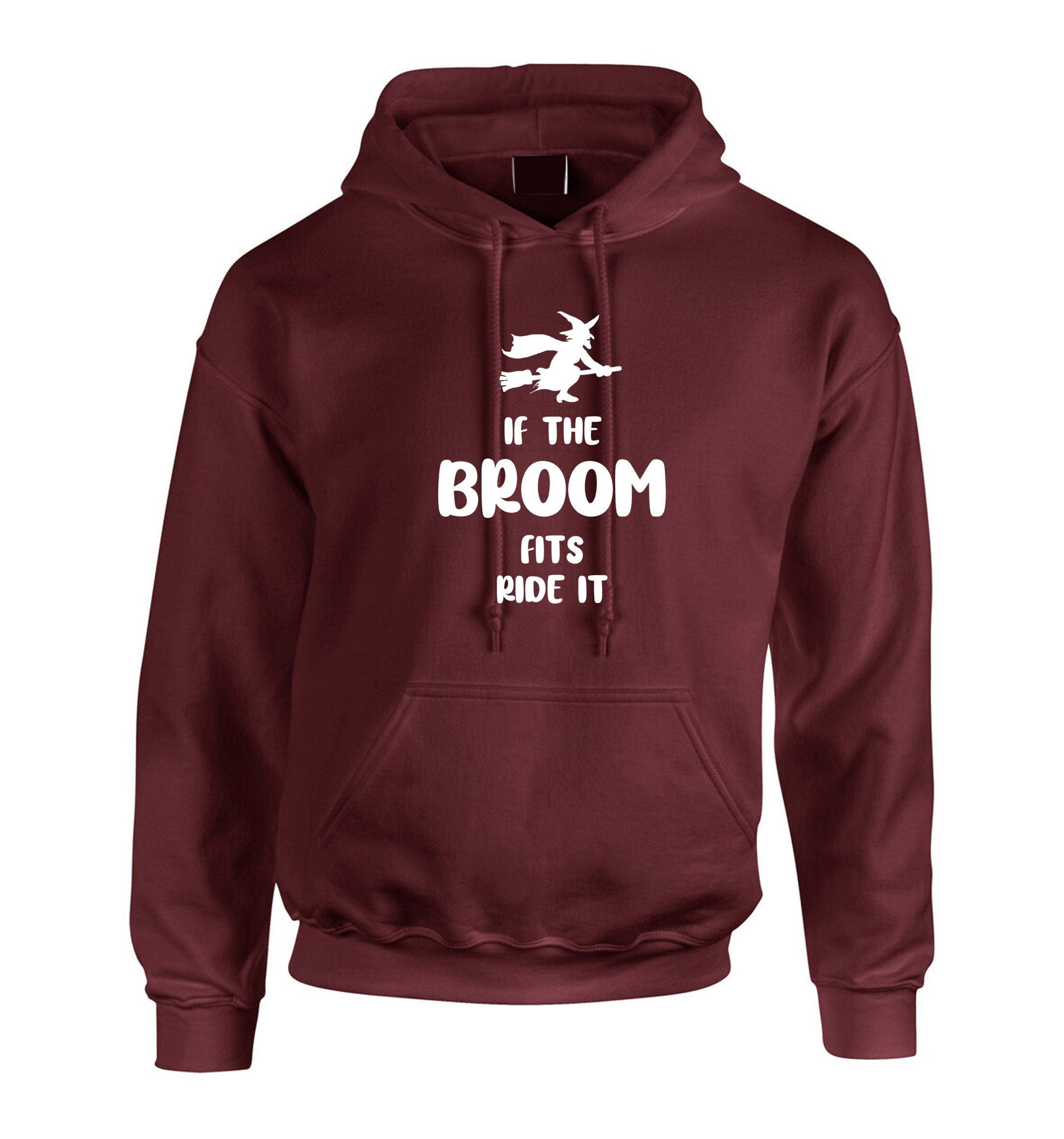 If the broom fits ride it hoodie hoody hood hooded funny halloween outfit horror funny american gothic witch ladies halloween costume