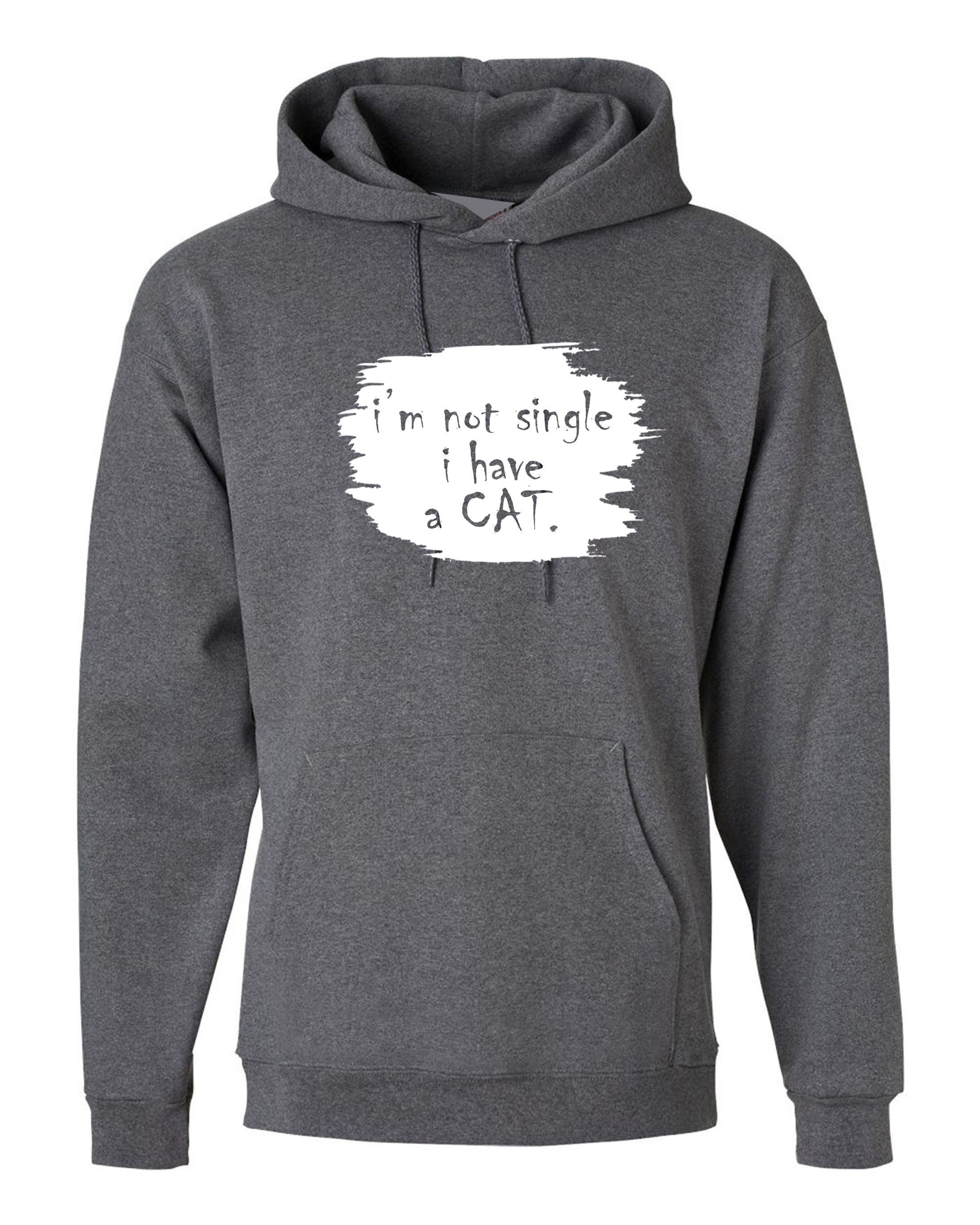 Funny ladies hoodie hoody hood hooded womens mens i'm not single i have a cat joke gift for cat lover valentines christmas present