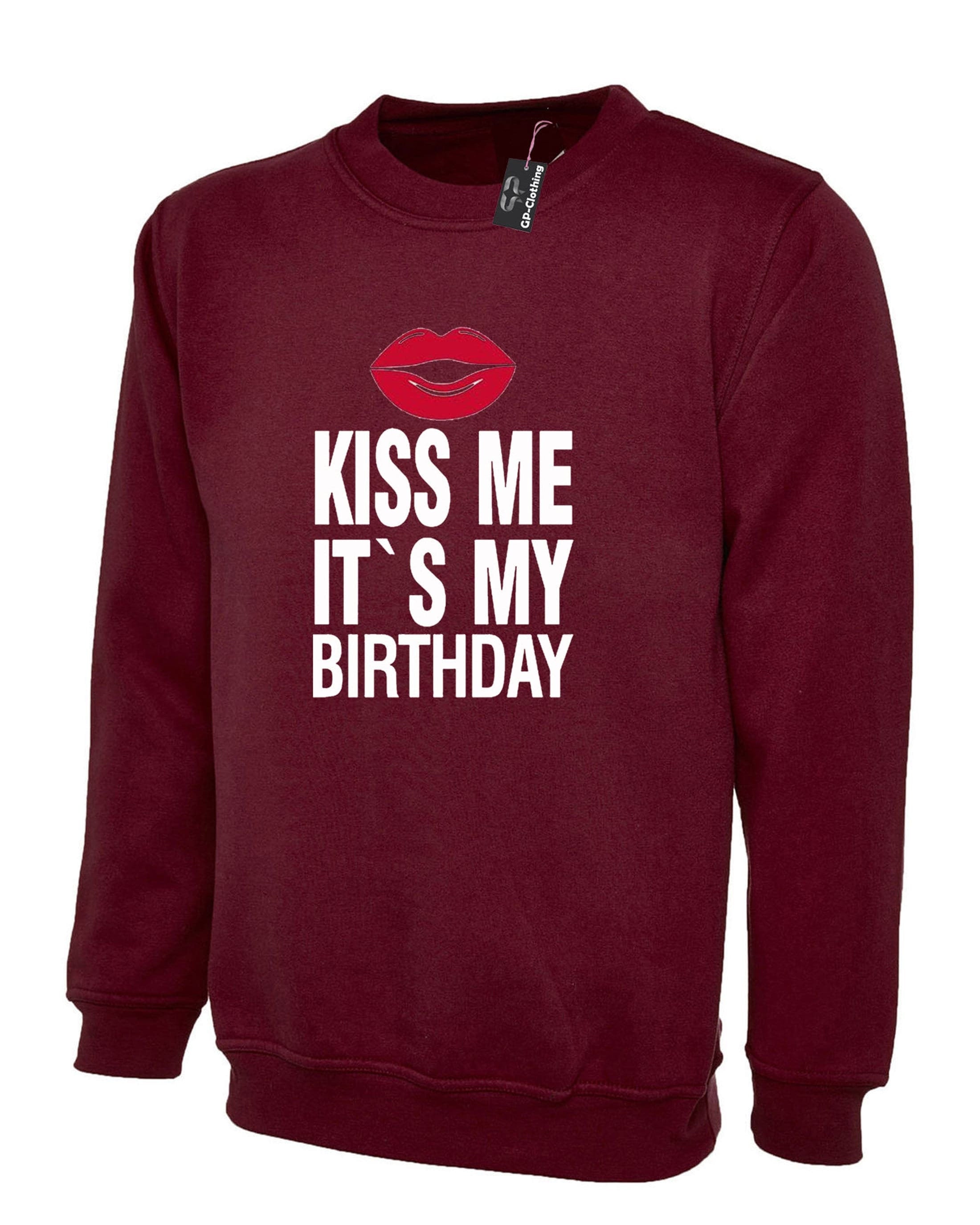 Mens funny sweatshirt jumper sweater shirt kiss me it's my birthday joke birthday gift unisex humor slogan present unisex ladies top